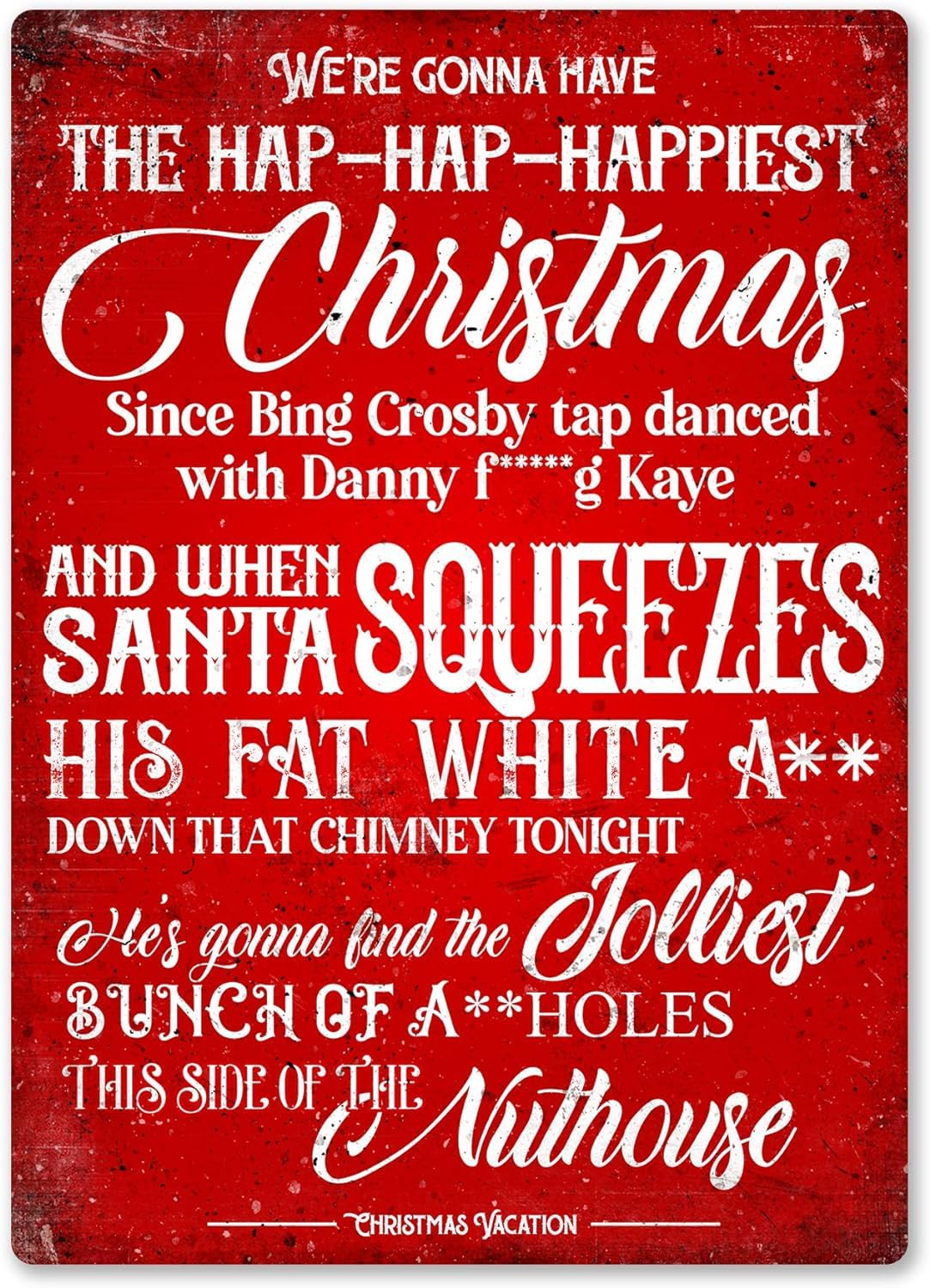 Griswold Ha-Ha-Happiest Christmas β | Printed Metal Wall Sign Plaque (Medium - Sticky Pads)
