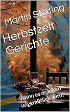 Herbstzeit Gerichte: Wenn es draußen ungemütlich wird.