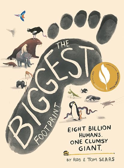 The Biggest Footprint : Eight Billion Humans. One Clumsy Giant