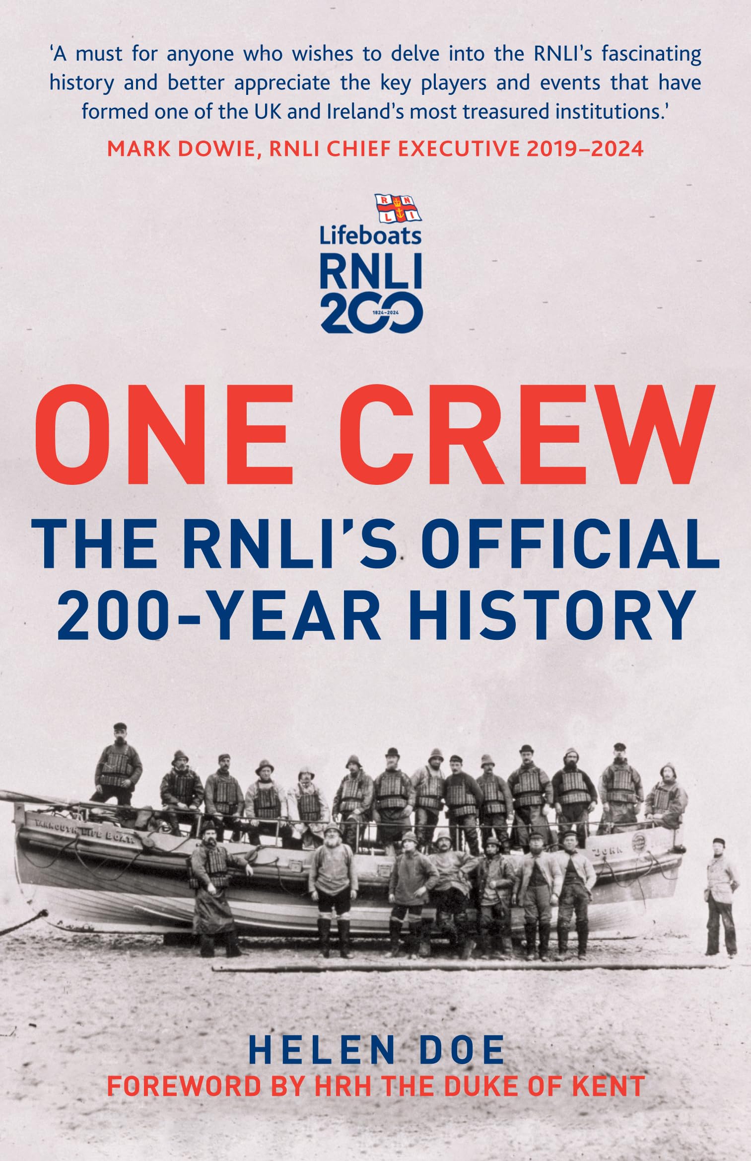 One Crew: The RNLI's Official 200-Year History - Doe, Helen