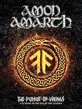 Amon Amarth: The Pursuit of Vikings: 25 Years in the Eye of the Storm