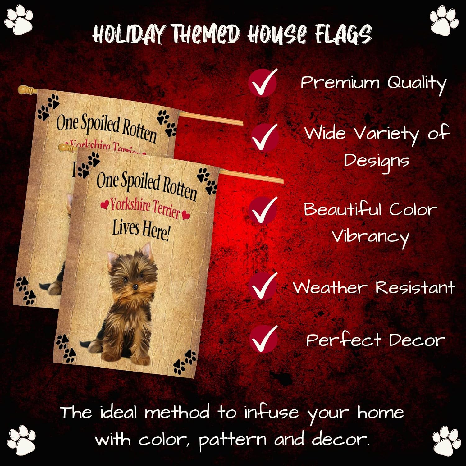 Spoiled Rotten Yorkshire Terrier Dog House Flag - Outdoor Double Sided Pet Portrait Weather Resistant Premium Quality Home Decorative Flags - 100% Polyester 29"w x 43"h, HFLG52712