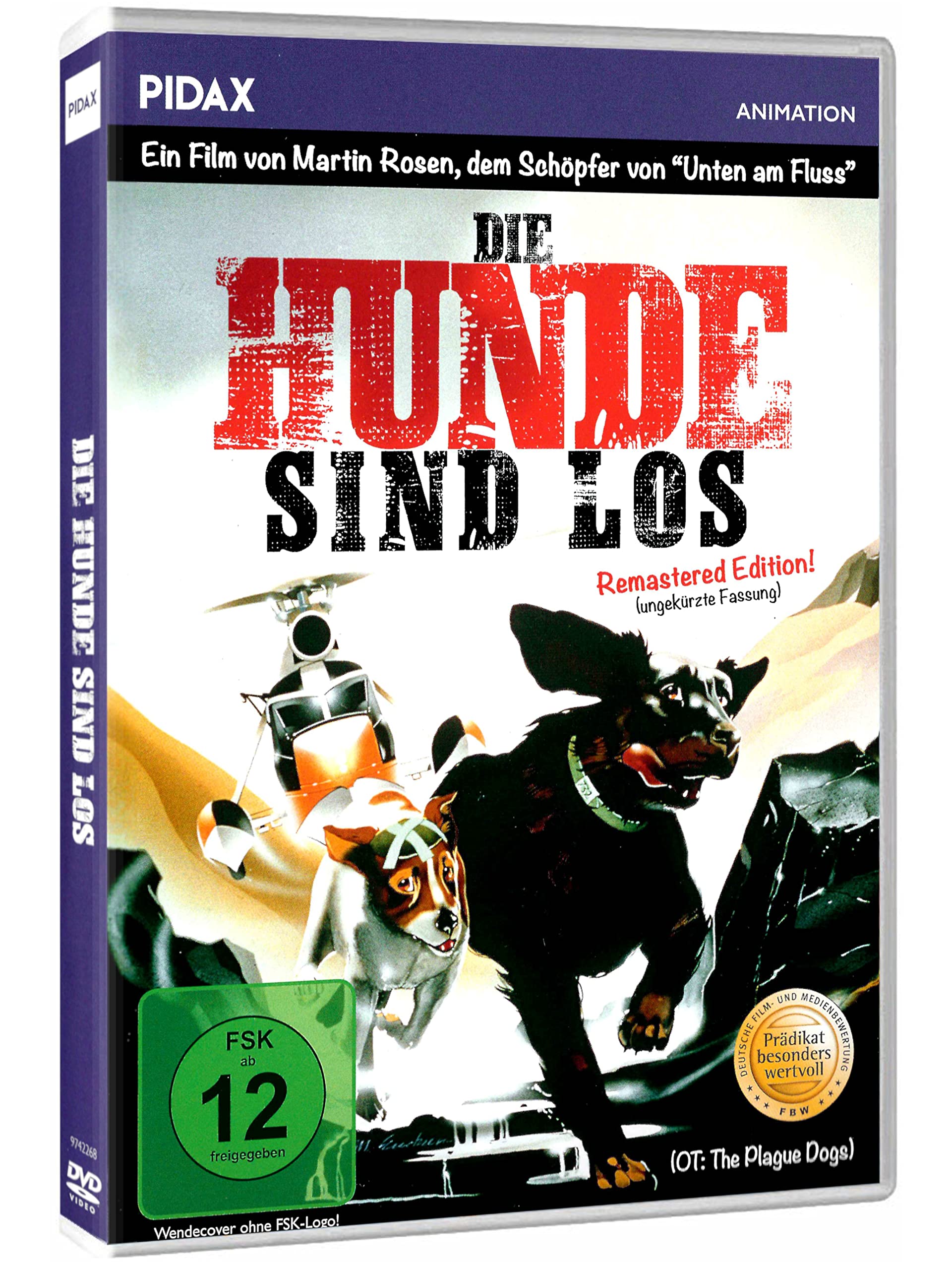 Die Hunde sind los - Zutiefst bewegender Animationsfilm von Martin Rosen (Unten am Fluss - Watership Down) - Prädikat besonders wertvoll - OT: The Plague Dogs - ) - Remastered - Ungekürzt