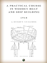 A Practical Course in Wooden Boat and Ship Building
