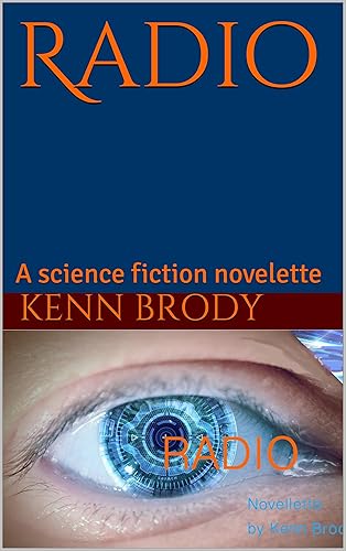 Radio A science fiction novelette