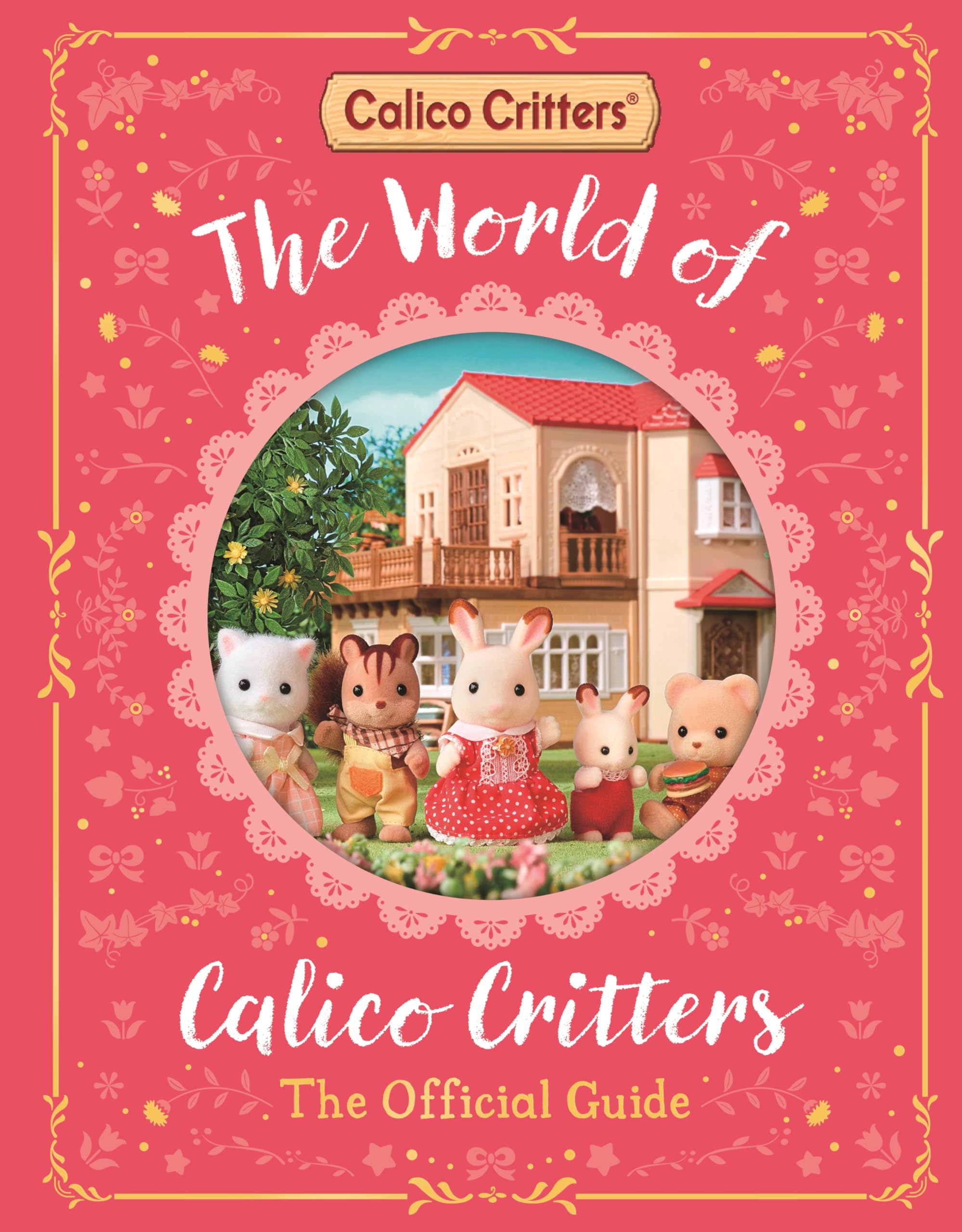 The World of Calico Critters Official Guide