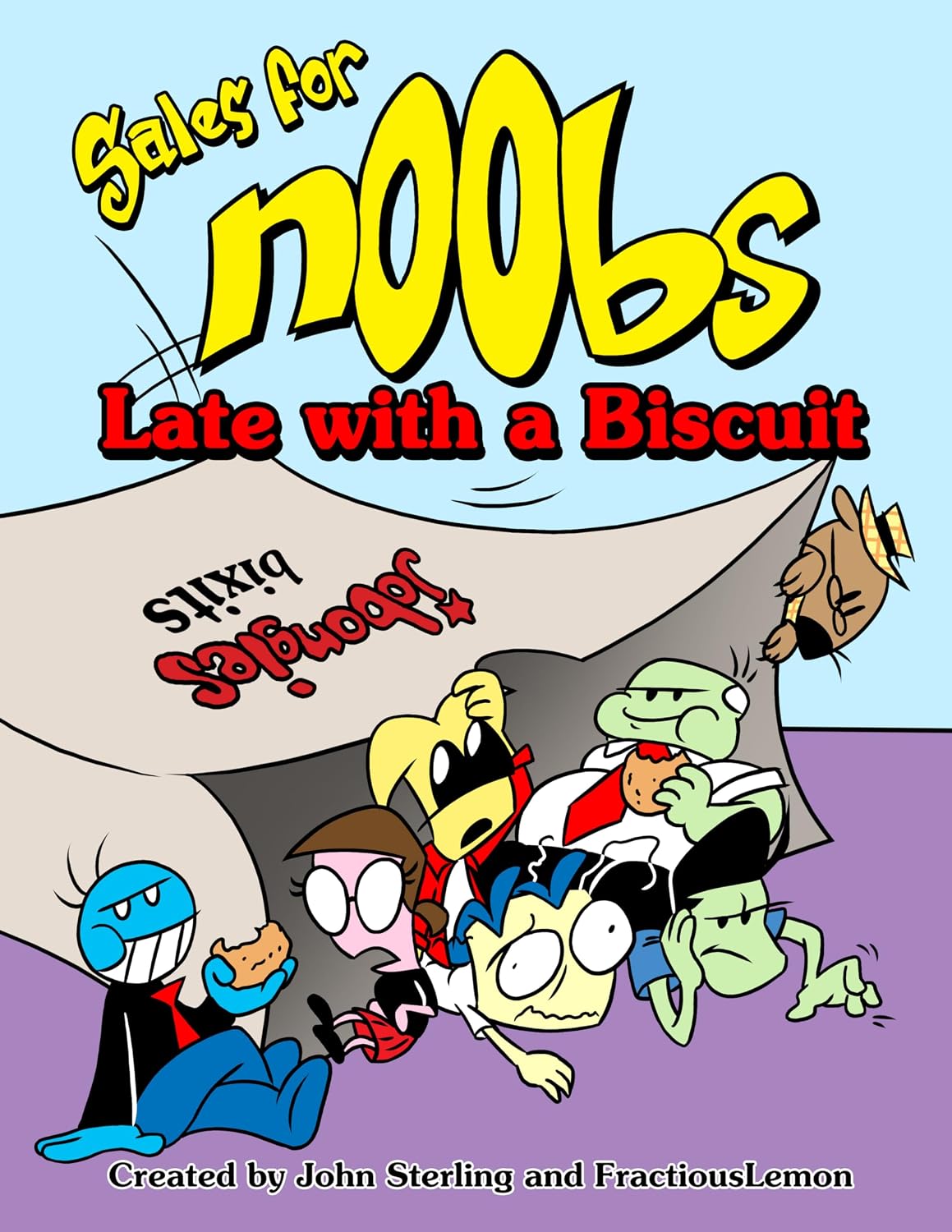 Sales for nOObs: Late with a Biscuit