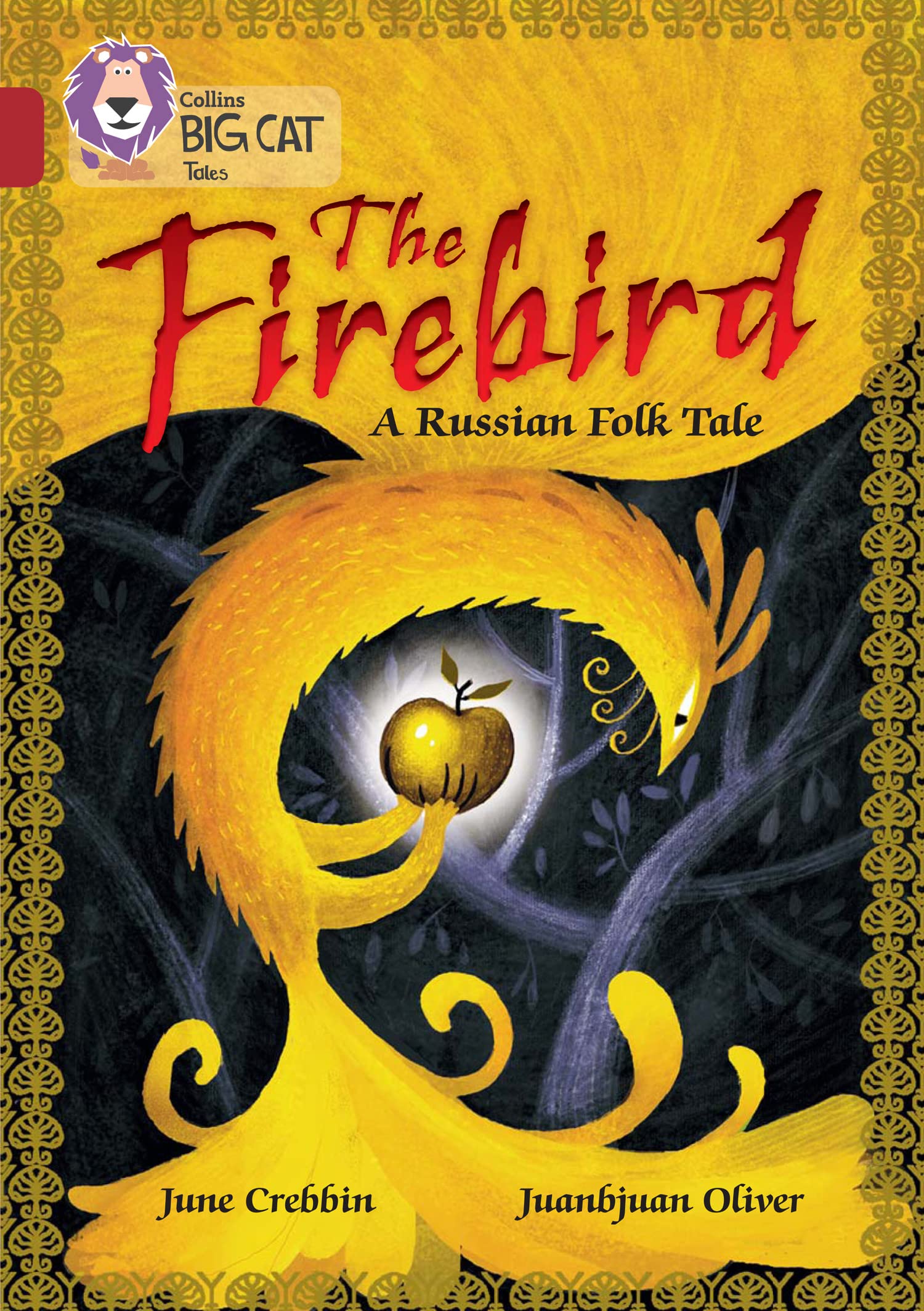 The Firebird: A Russian Folk Tale: Band 14/Ruby (Collins Big... - Crebbin, June