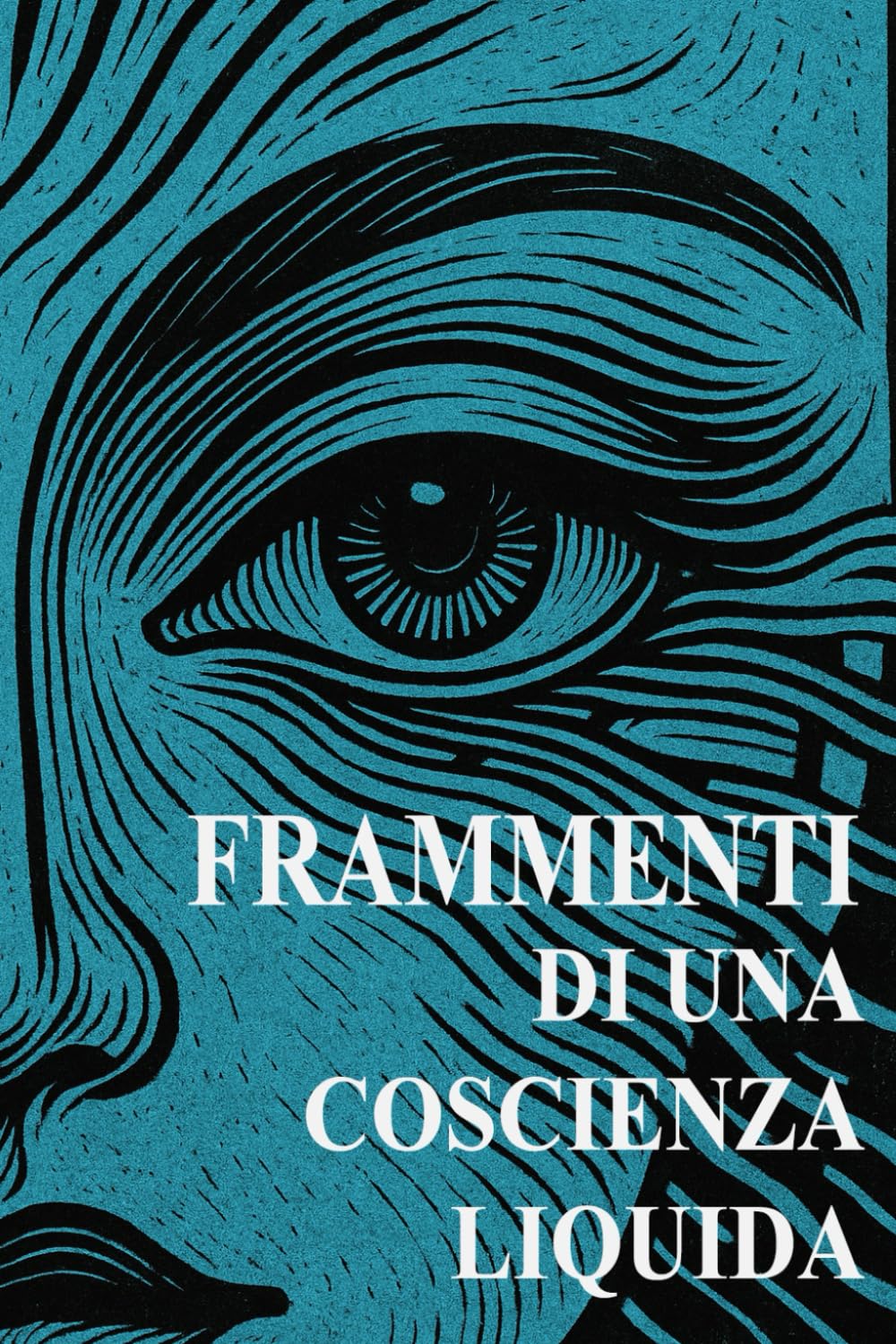 Frammenti di una coscienza liquida