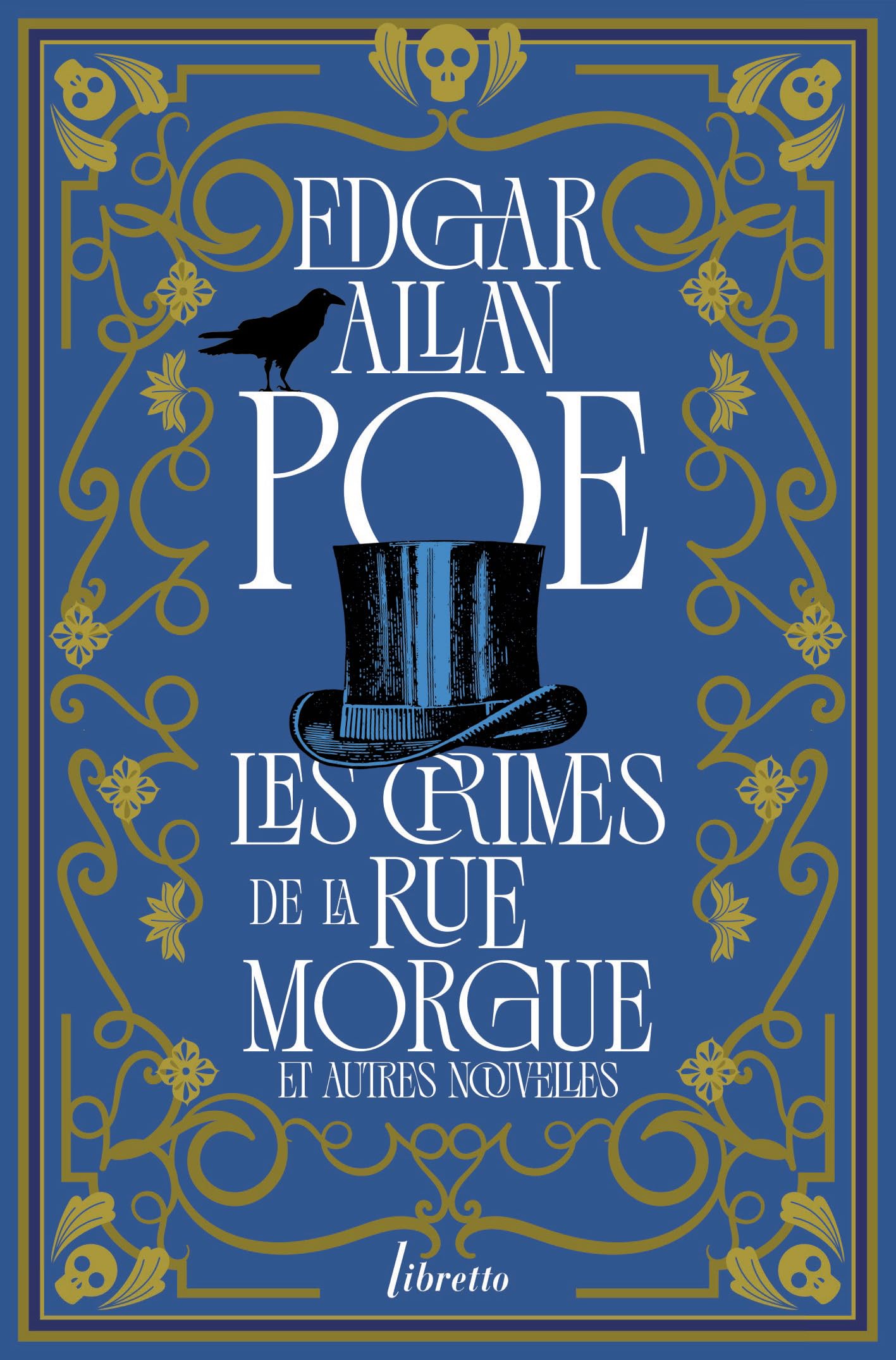 Les crimes de la rue Morgue et autres nouvelles: Intégrale des nouvelles tome 2