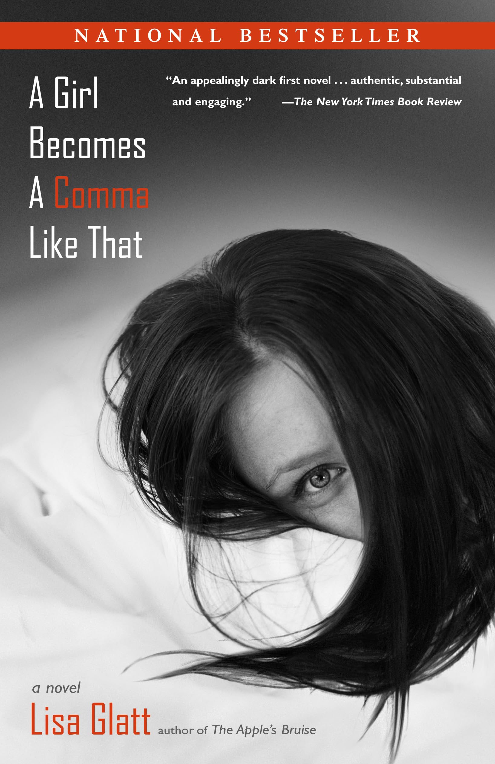 A Girl Becomes a Comma Like That: A Novel [Paperback] Glatt, Lisa
