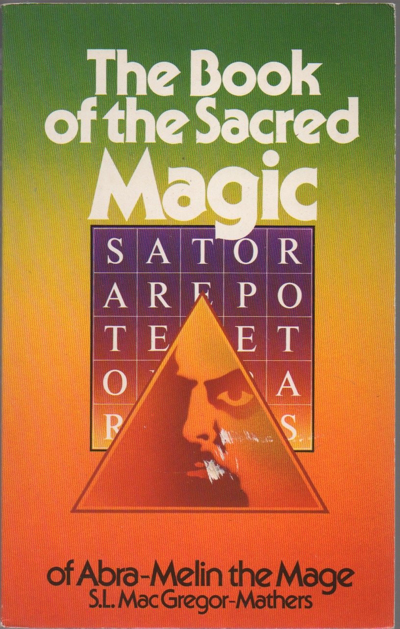 Buy The Book of the Sacred Magic of Abra-Melin the Mage — BookShops.in