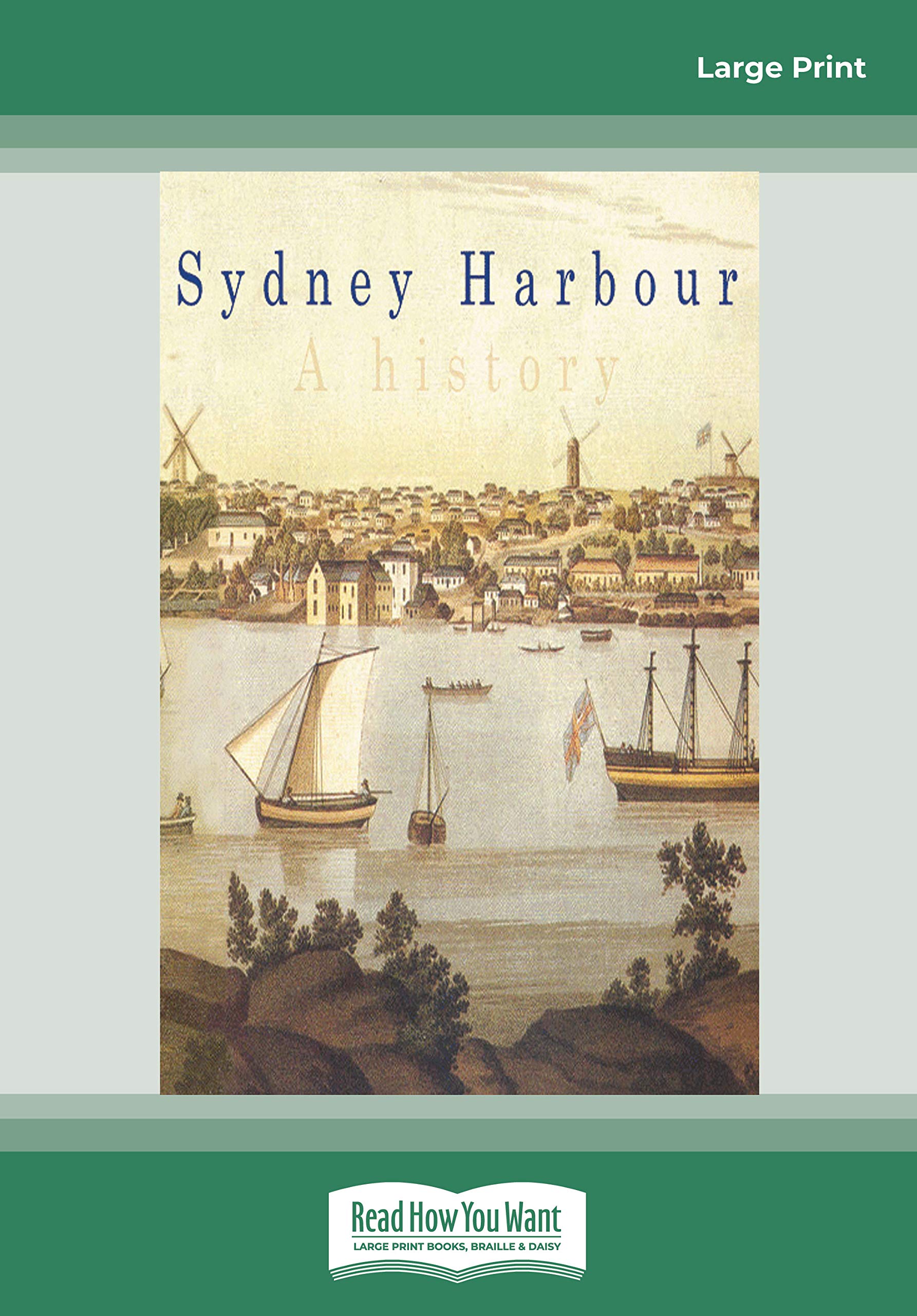 Sydney Harbour: A History