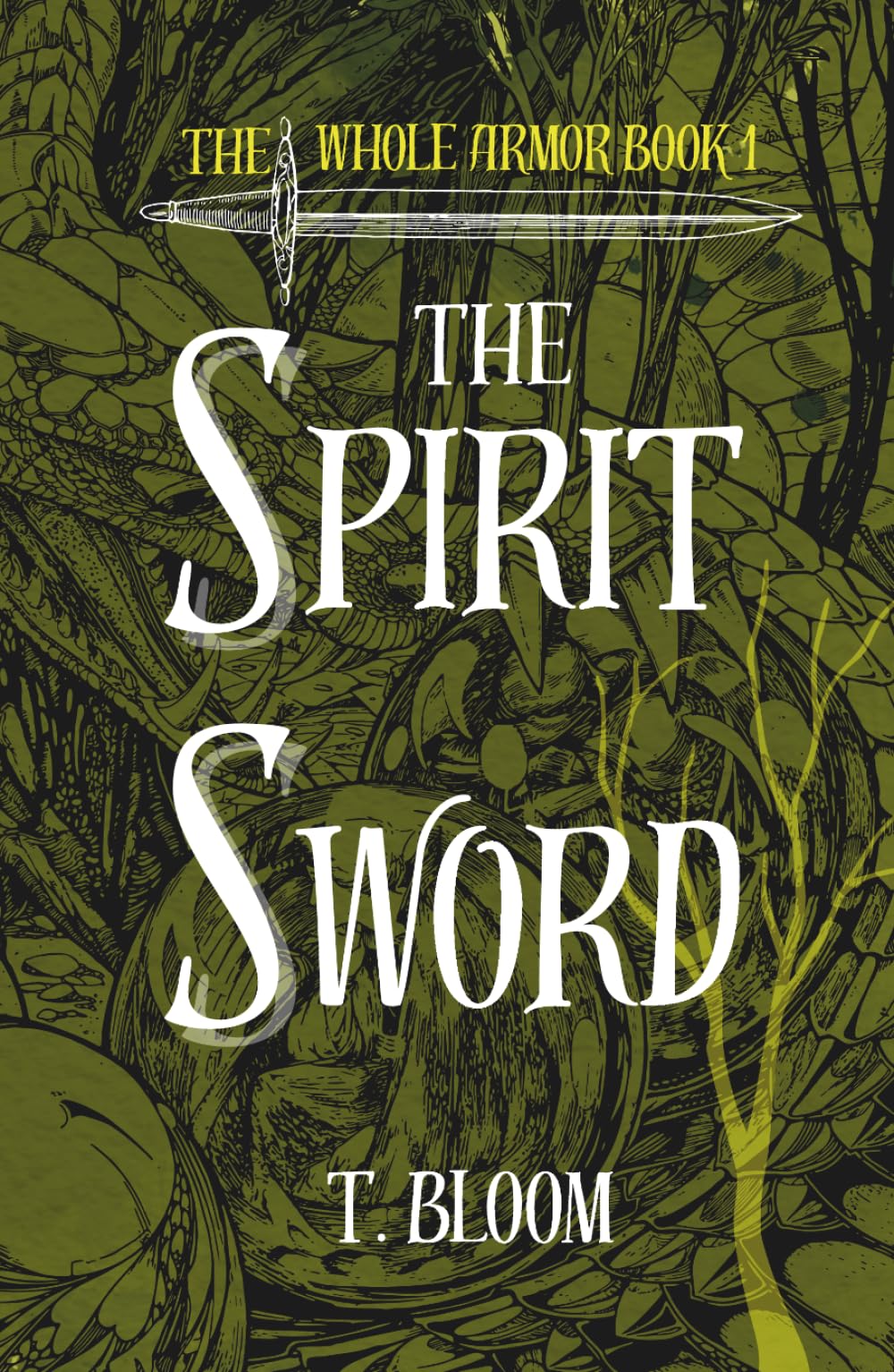 The Spirit Sword: Demon Fighting Action Adventure Book, The Whole Armor Series (Book 1)