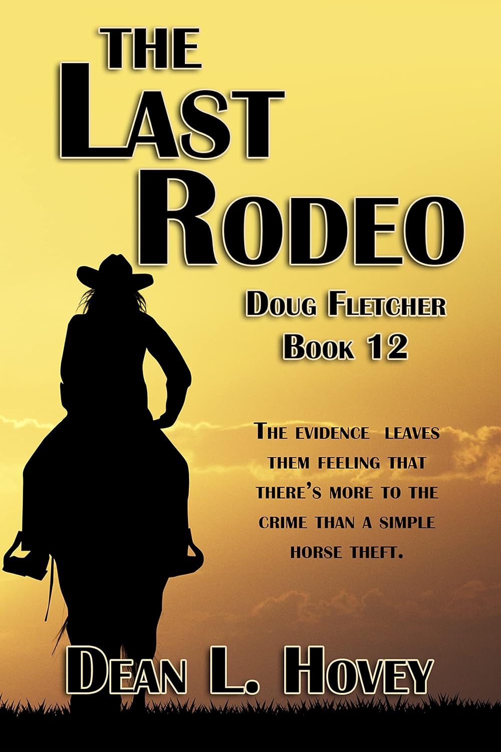 The Last Rodeo (Doug Fletcher Book 12) Kindle edition by Hovey, Dean
