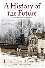 A History of the Future (The World Made by Hand Novels Book 3)
