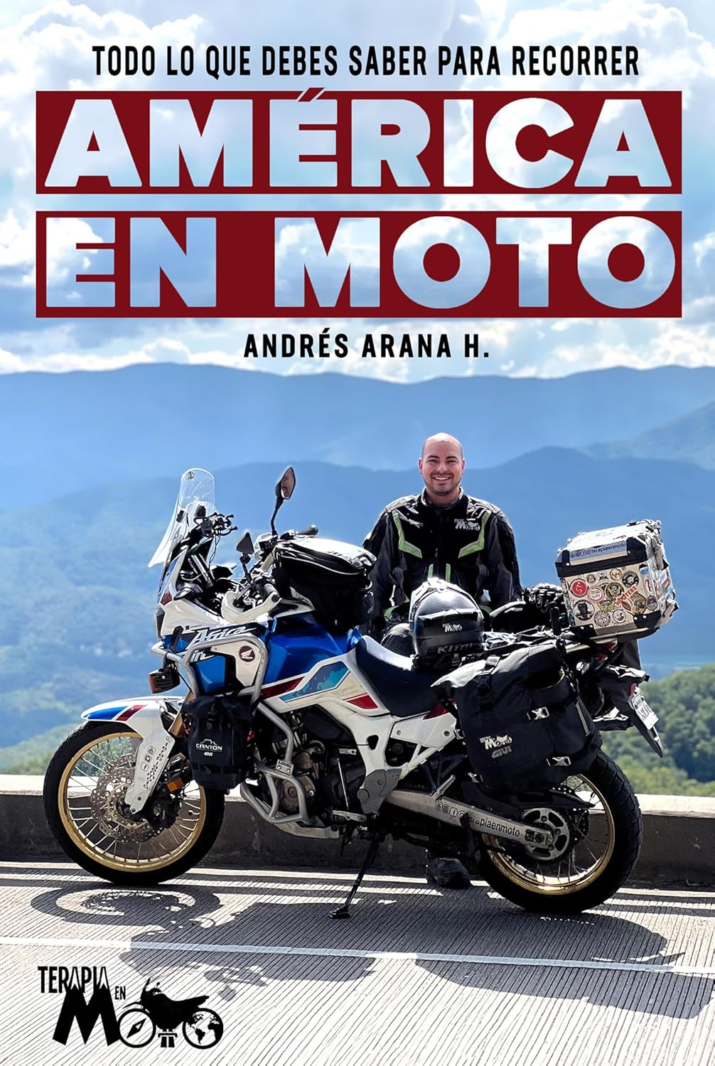 Todo lo que debes saber para recorrer América en moto (Spanish Edition)      Kindle Edition