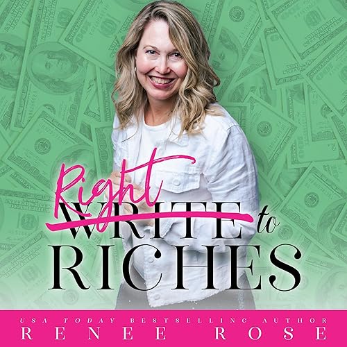 Write to Riches: 7 Practical Steps to Manifesting Abundance from Your Books