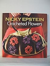 Nicky Epstein Crocheted Flowers - Buy now