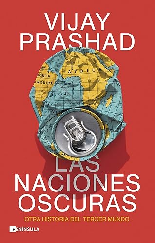 Las naciones oscuras: Otra historia del tercer mundo