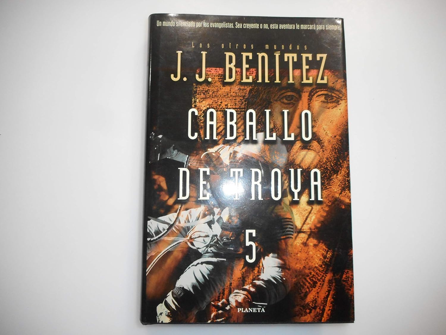 Caballo de Troya 5 Benitez, J. J.; Benitez, Juan Jose 9789684066298 Books Caballo de Troya 5 Benitez, J. J.; Benitez, Juan Jose 9789684066298 Books