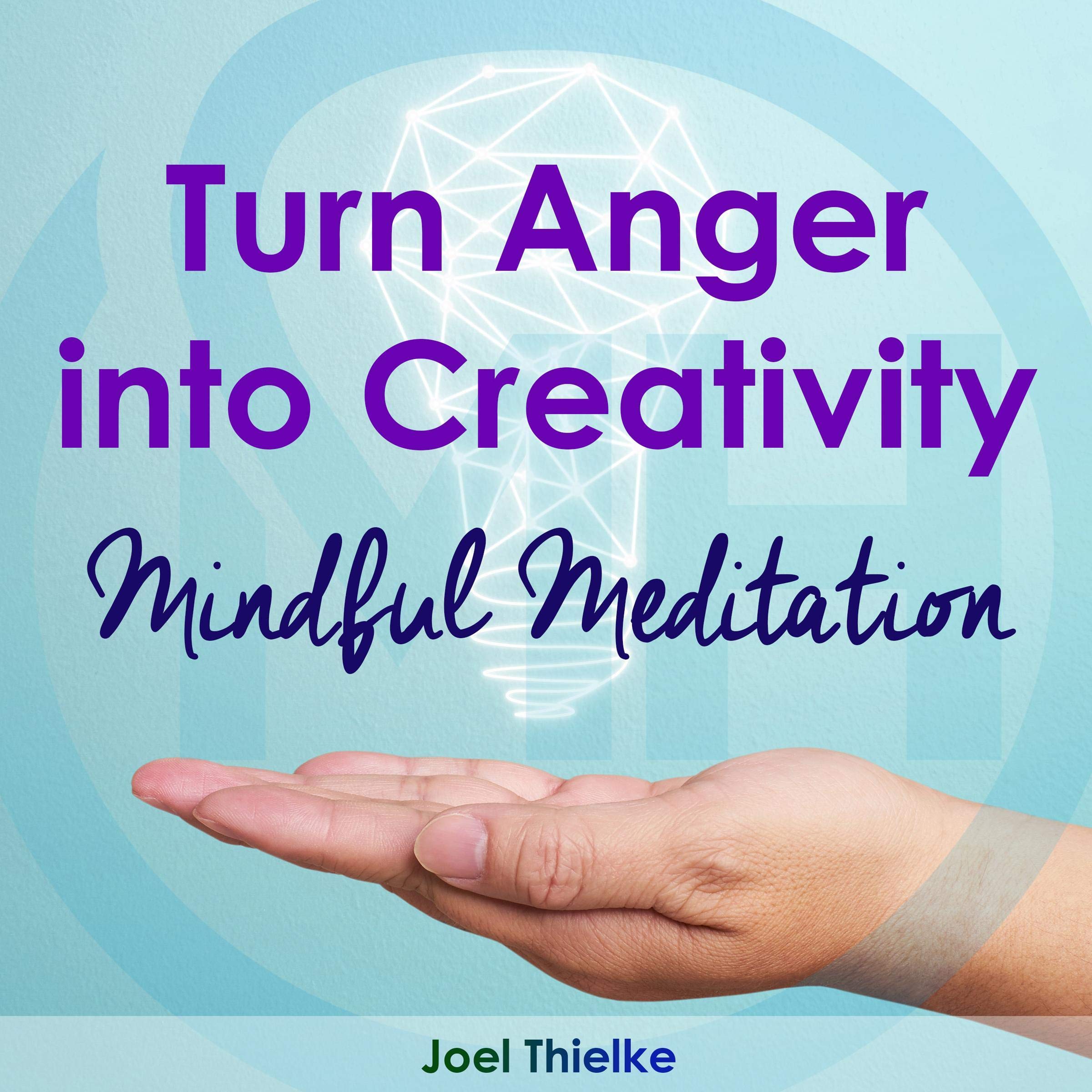 Cover art for Turn Anger Into Creativity