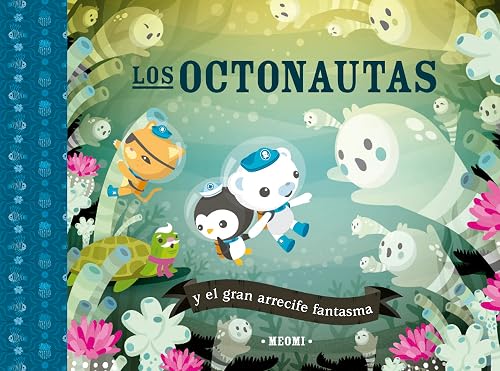 Los octonautas y el gran arrecife fantasma (Picarona)