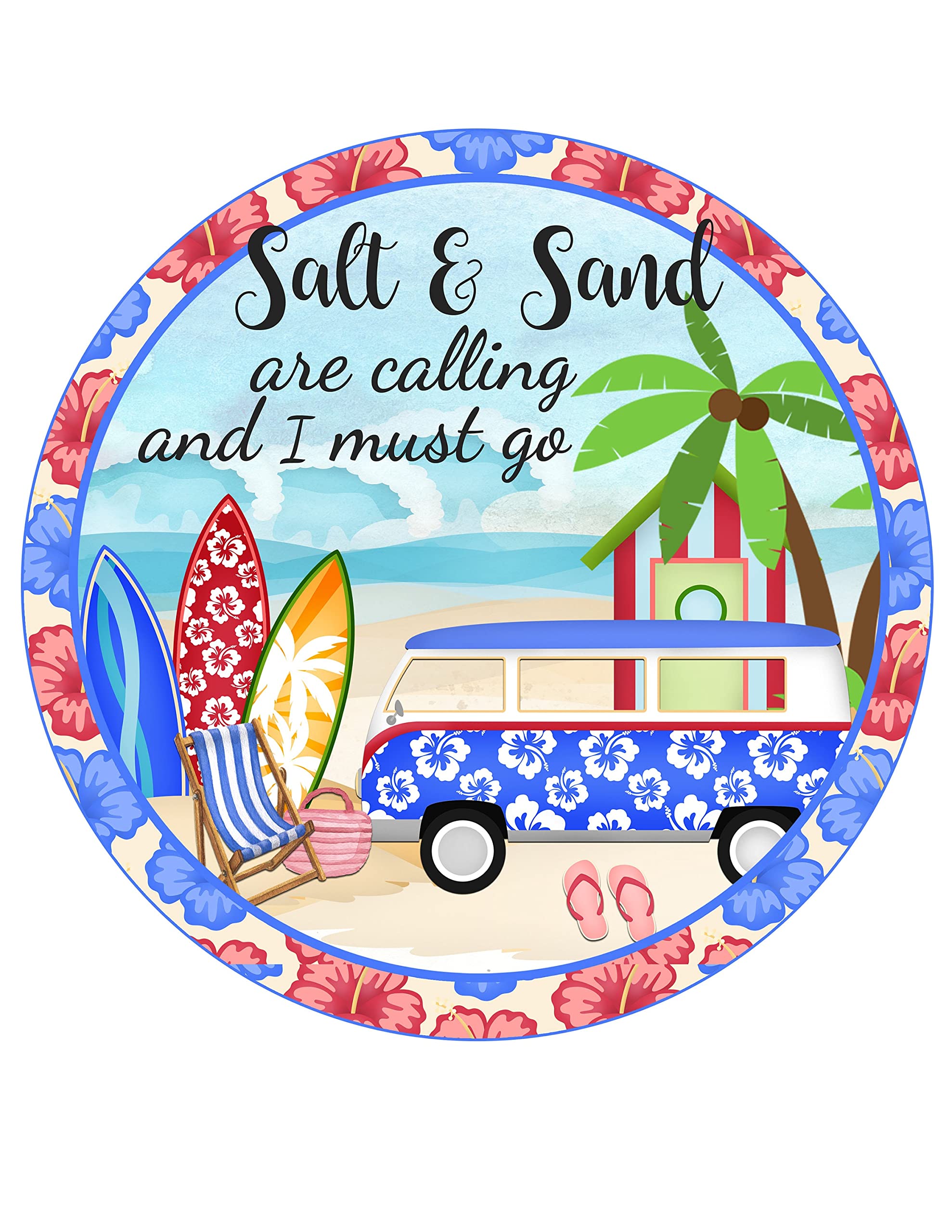 Retro Metal Tin Sign 12 X 12 Inches Salt & Sand are Calling and I Must Go Summer Beach Van Surfboards Wall Hanging Wreath Sign and Attachment Round Wreath Sign Funny Wall Decor Nostalgic Arts Decor