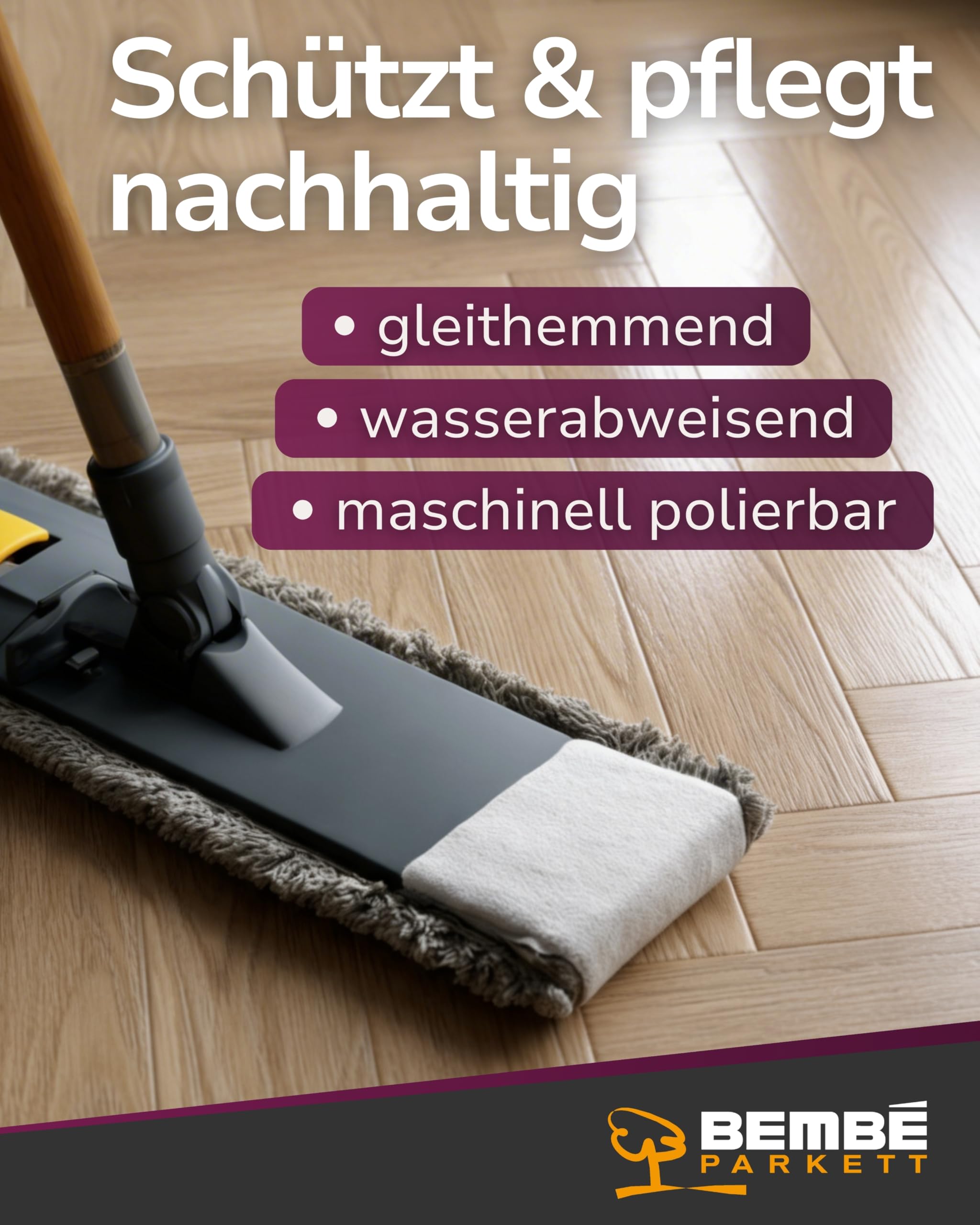 Bembé Bembal glänzend I 5 Liter I Pflegemittel für versiegelte Parkettböden I Wasserabweisend & gleithemmend I High-Speed polierbar I Lösemittelfreie Parkettpflege