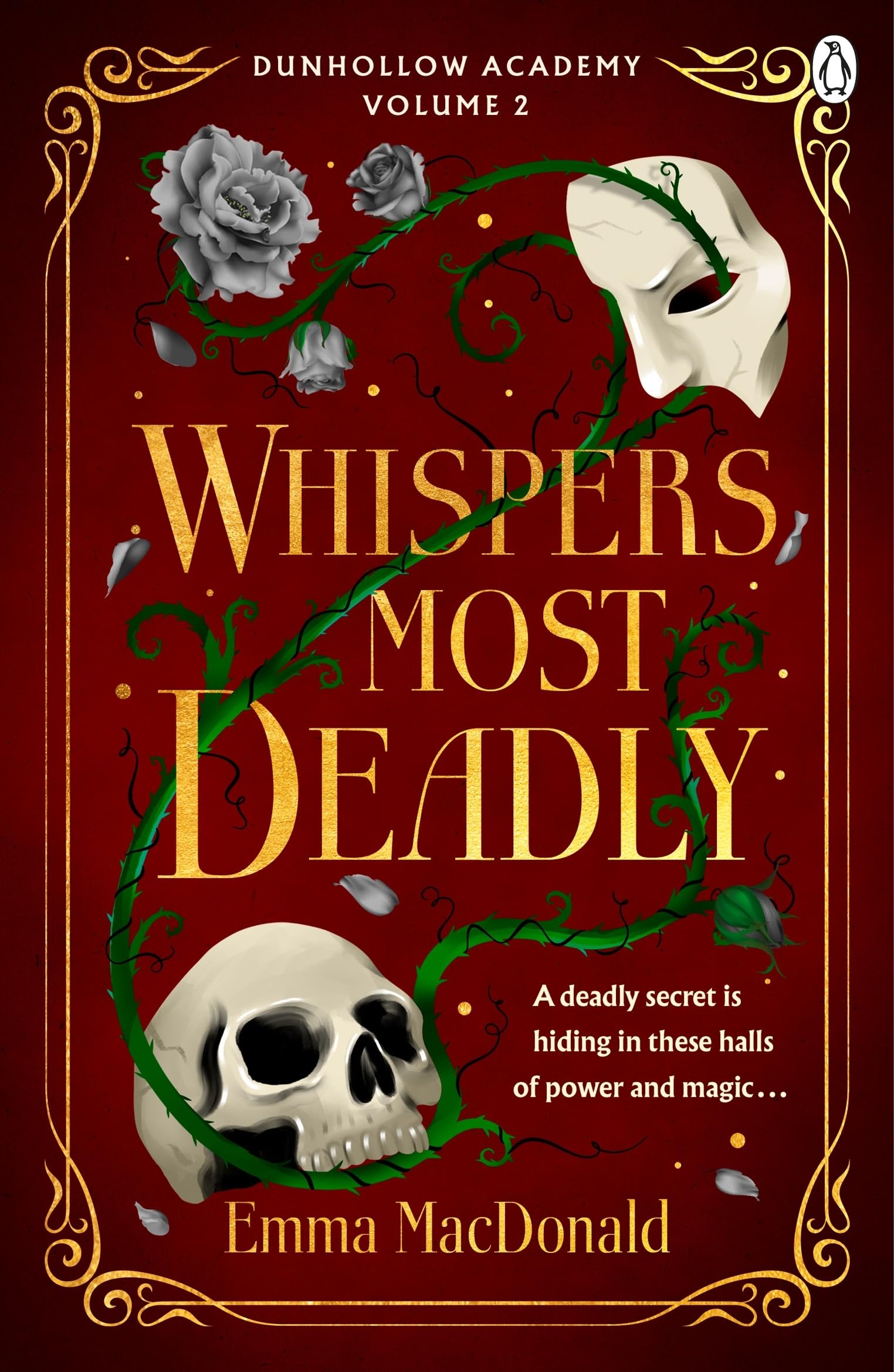 Whispers Most Deadly: An addictive gothic fantasy filled with danger, desire and deadly competition at a magical university