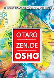 O Tarô Zen, de Osho - (Pocket) Caixa com Livro + 79 Cartas: o Jogo Transcendental do zen
