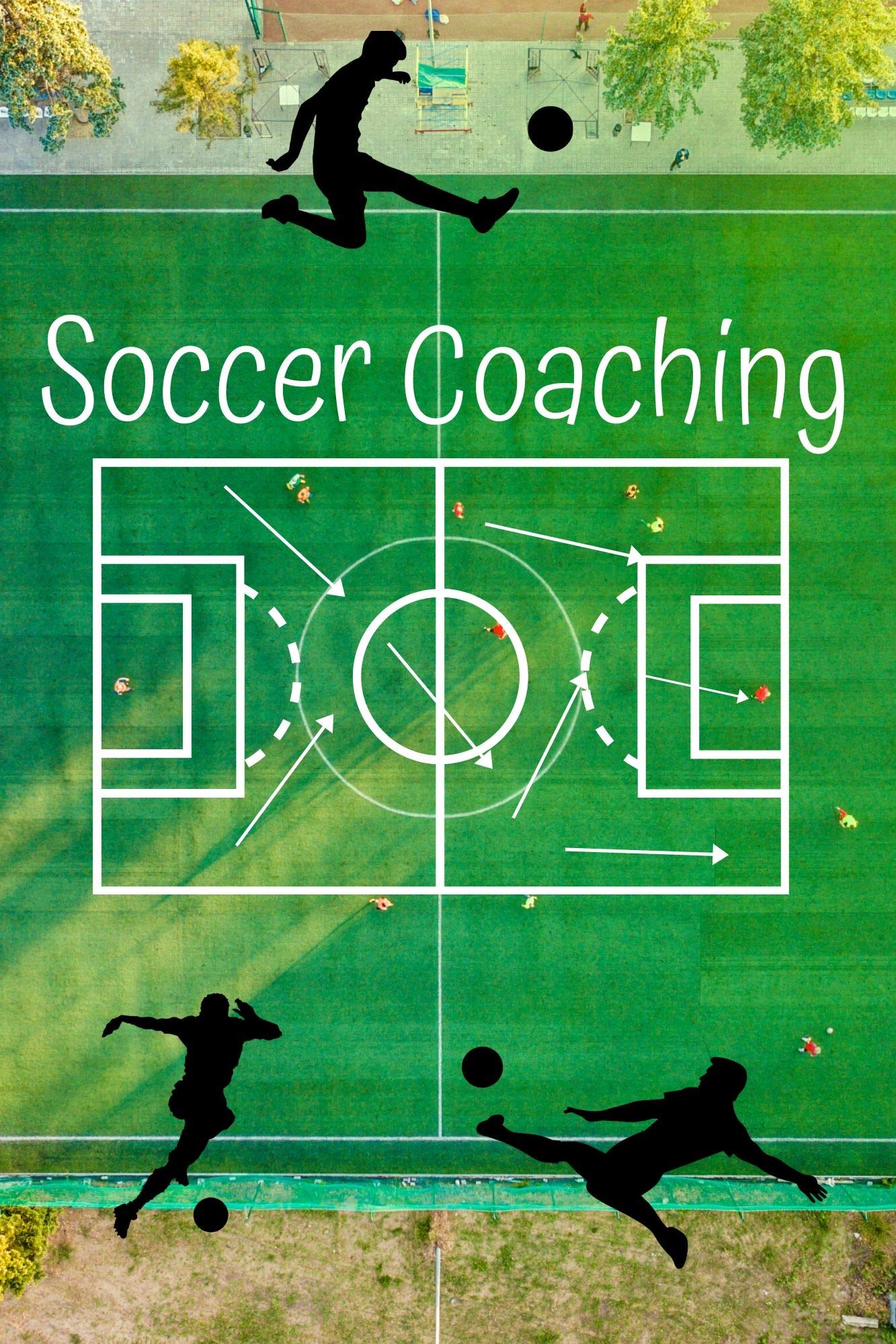 soccer coaching: Training steps for playing plans & Football tactic, Attributes of a successful coach, football coaching books kindle unlimited