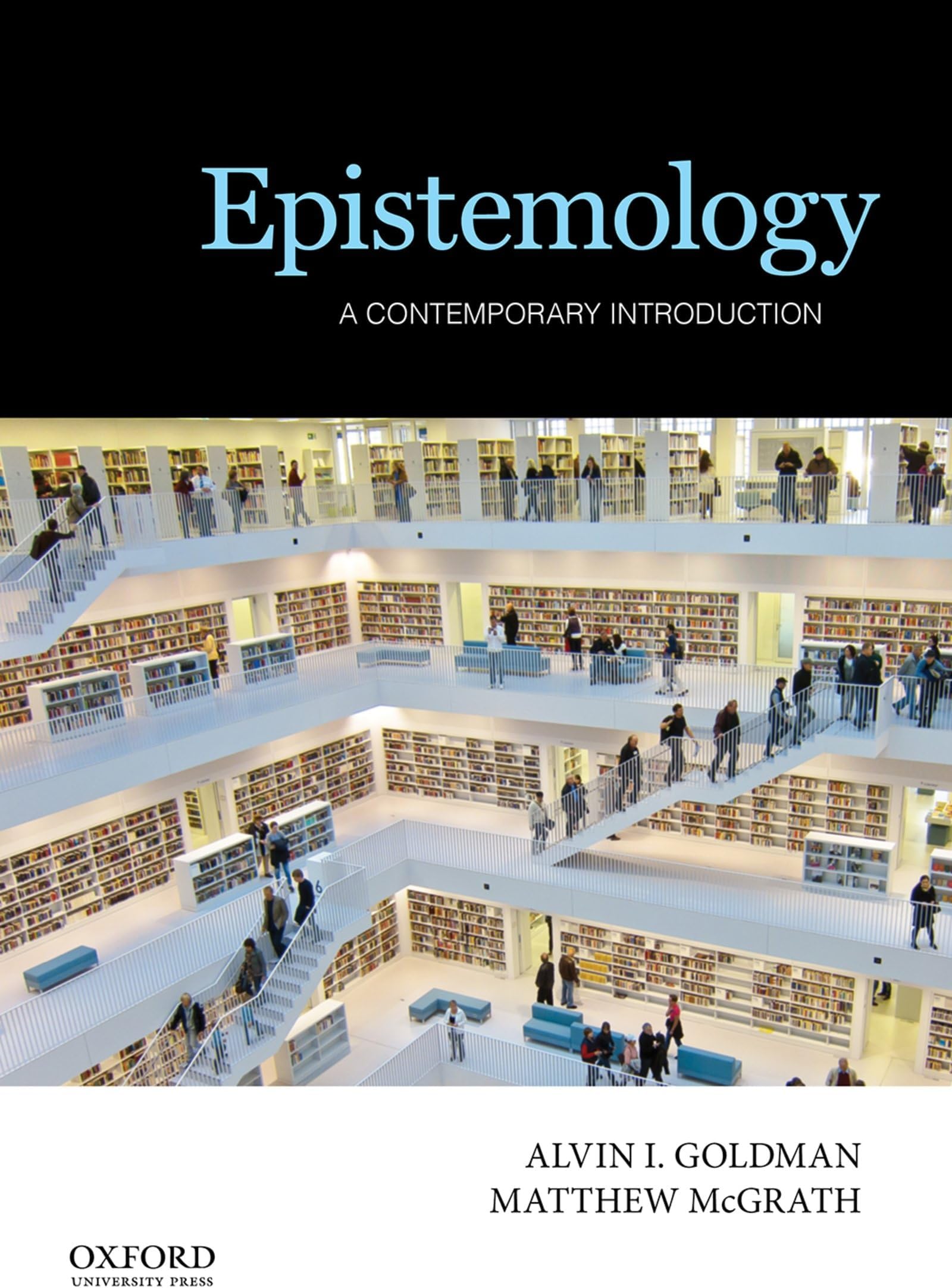 Epistemology: A Contemporary Introduction 1st Edition