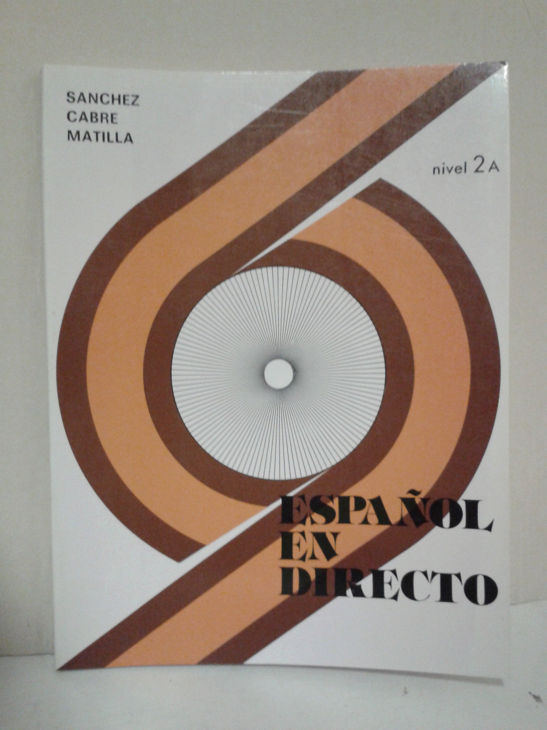 Espanol En Directo - Level 3: Libro Del Alumno 2a [Paperback]