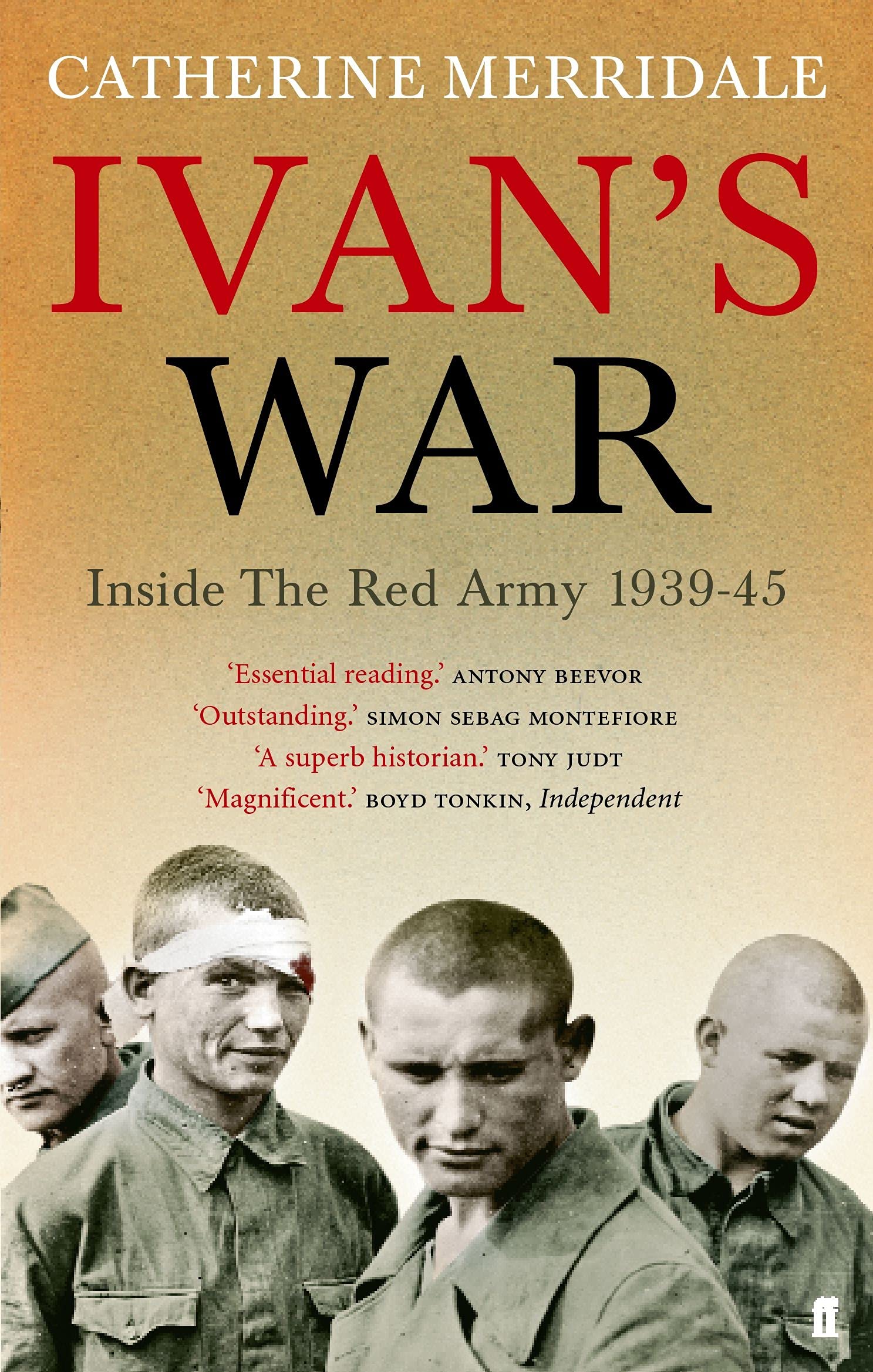Faber & Faber Ivan's War: The Red Army at War 1939-45