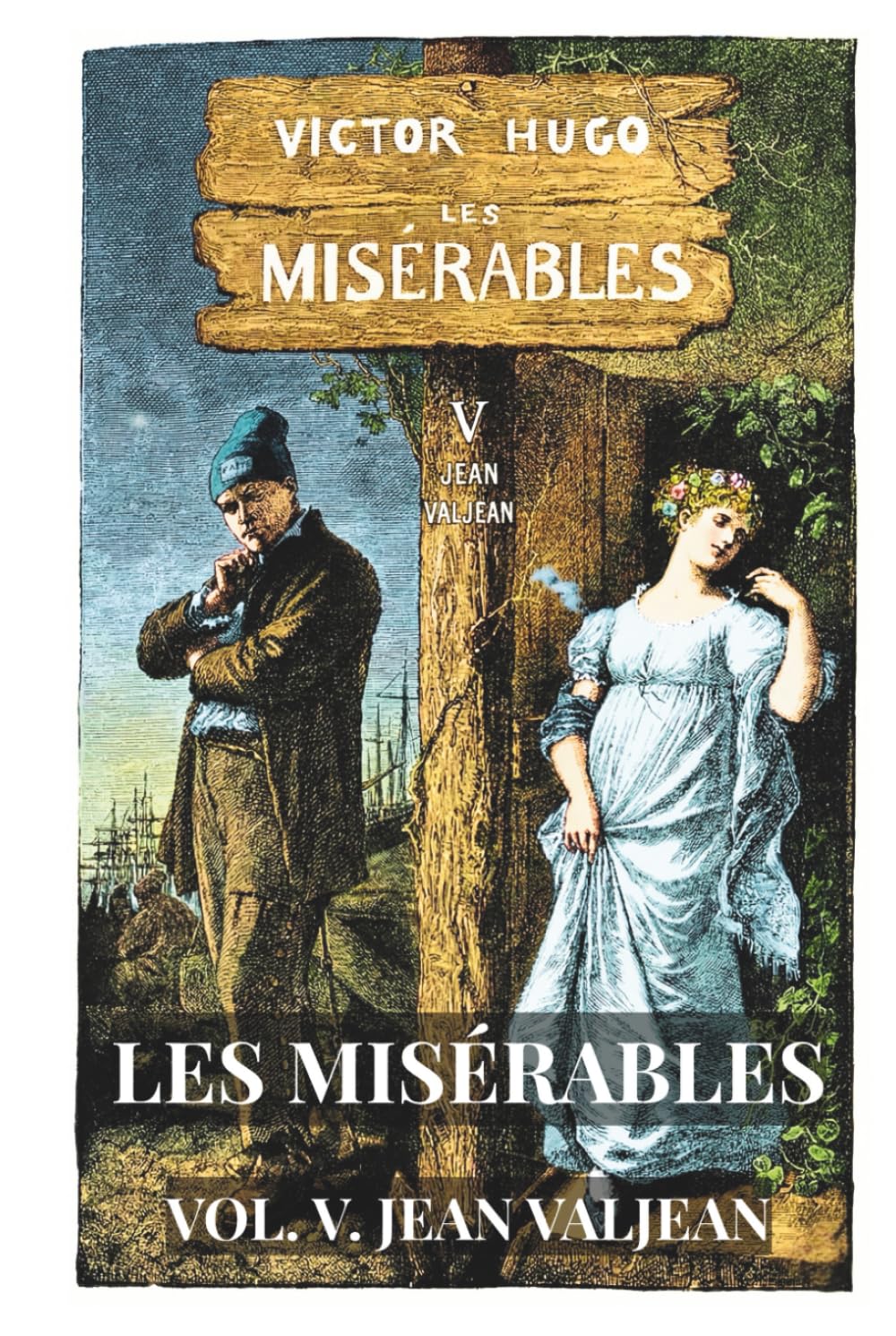 Les Misérables: Volume 5 - Jean Valjean (Skylark Classics)