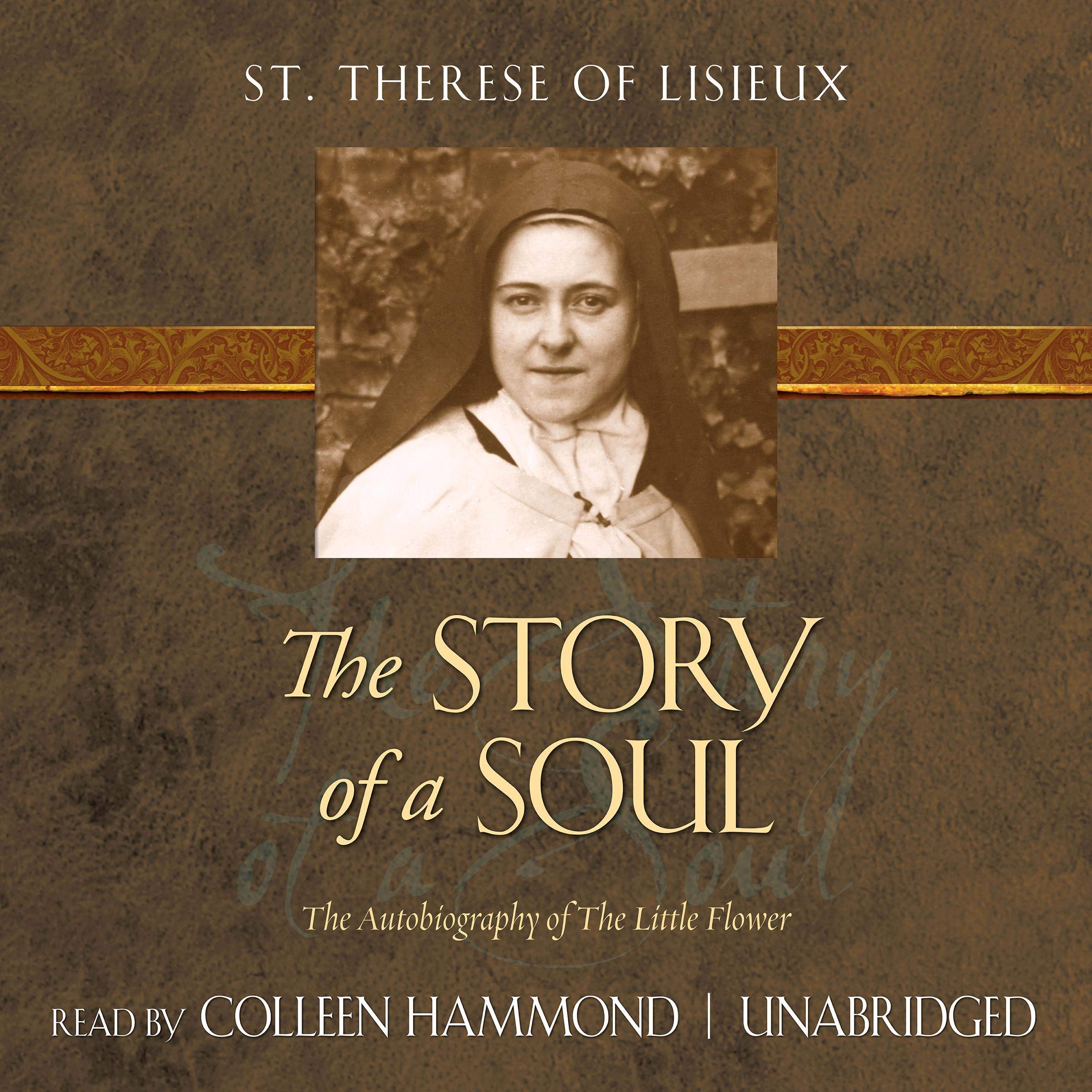 The Story of a Soul: The Autobiography of The Little Flower (TAN Classics Edition)