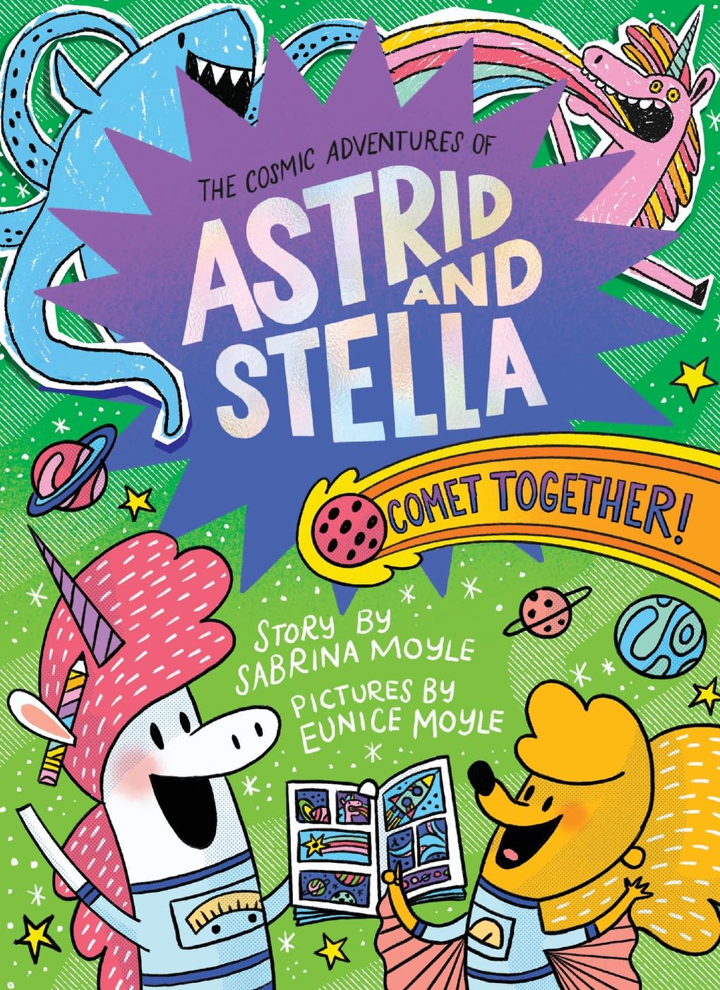 Sabrina Moyle Unisex Multicolor Comet Together (The Cosmic Adventures Of Astrid & Stella Book