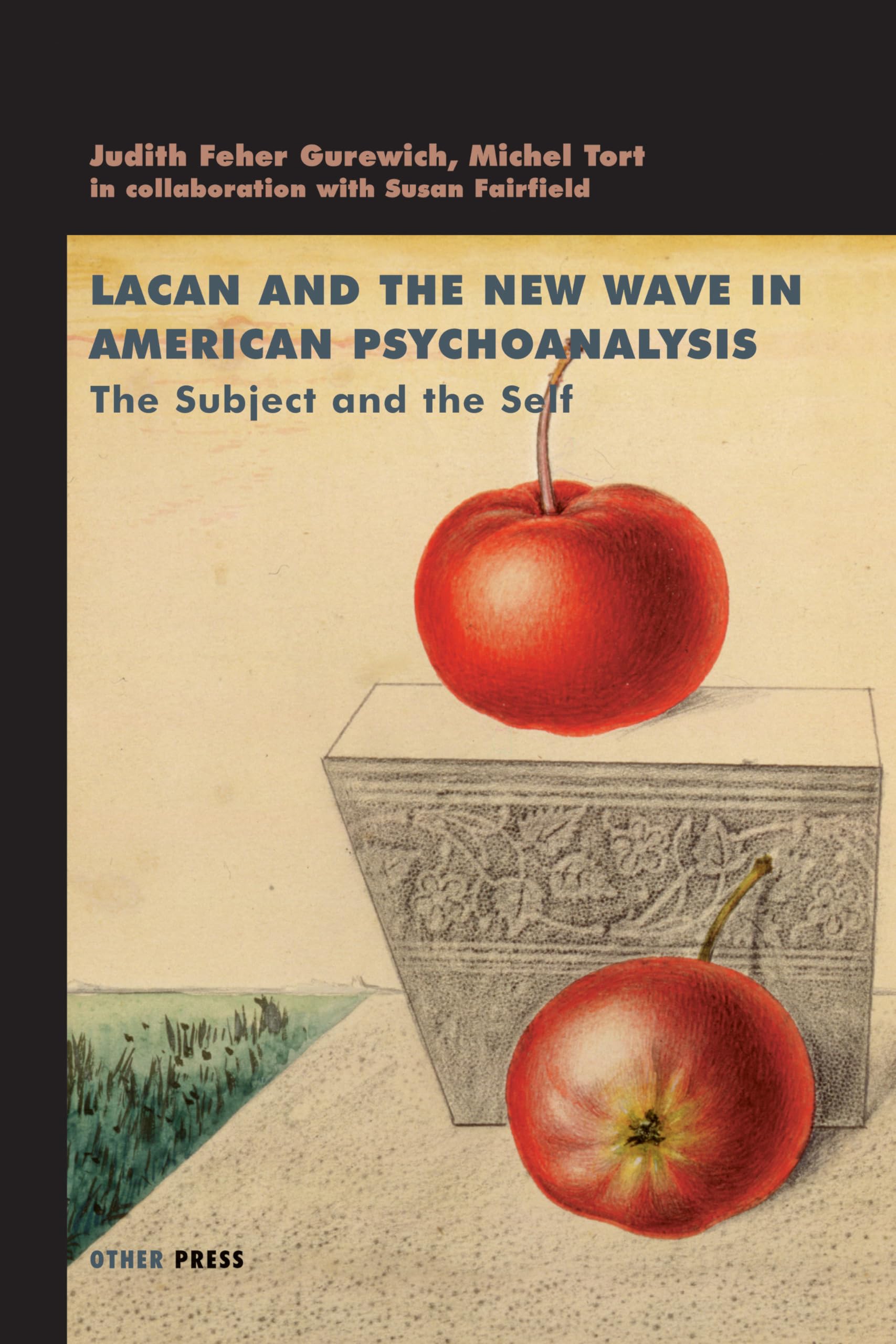 Lacan and the New Wave: The Subject and the Self (Lacanian Clinical Field)
