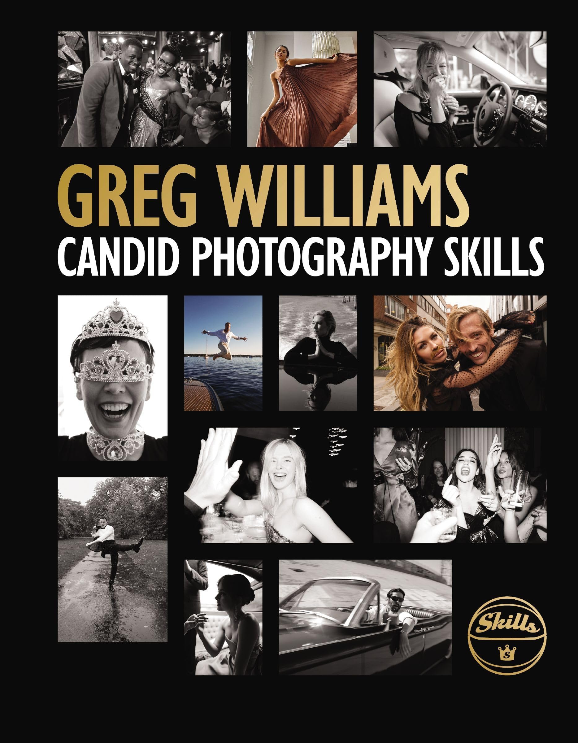 The Greg Williams Candid Photography Skills Handbook: 50 Case Studies That Teach You to Shoot Like a Pro Paperback – Big Book, 6 September 2022