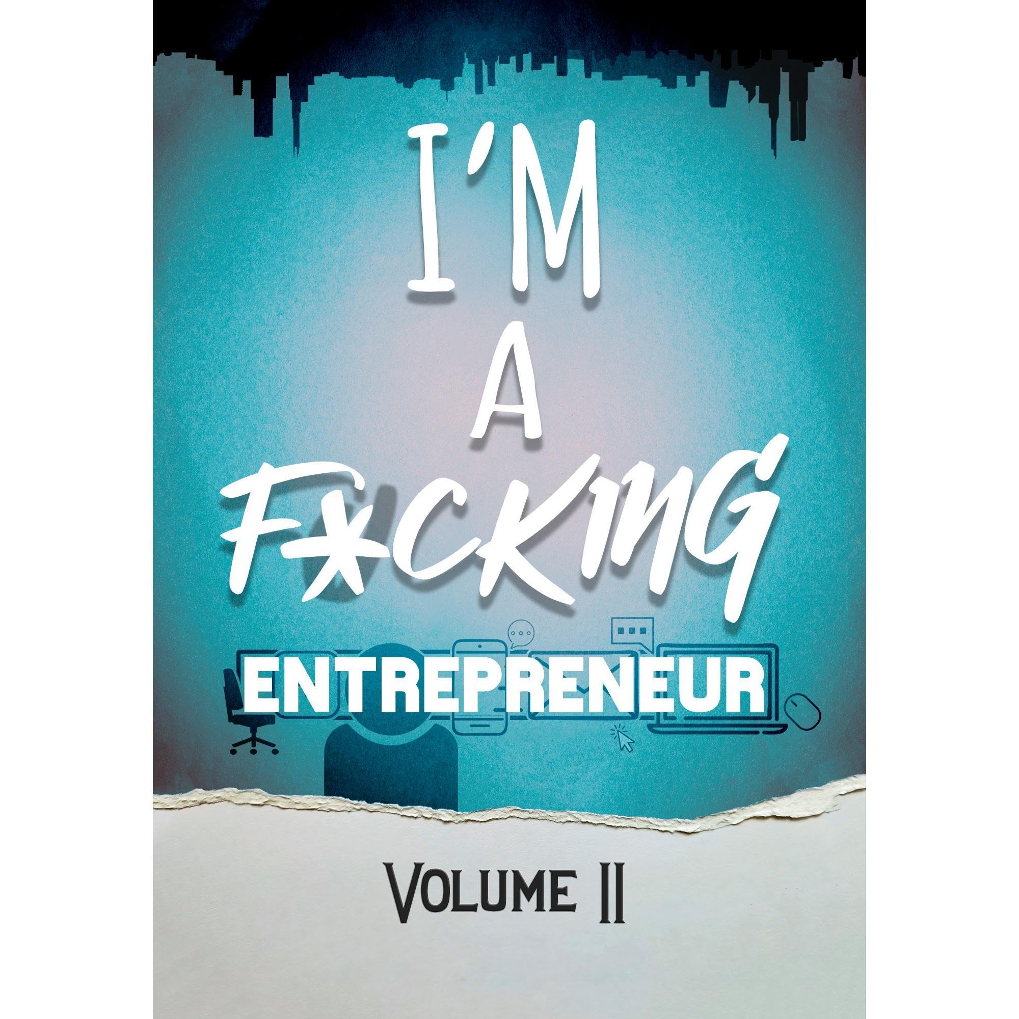 I'm a F*cking Entrepreneur