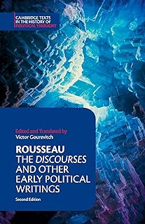 Rousseau: The Discourses and Other Early Political Writings (Cambridge Texts in the History of Political Thought)