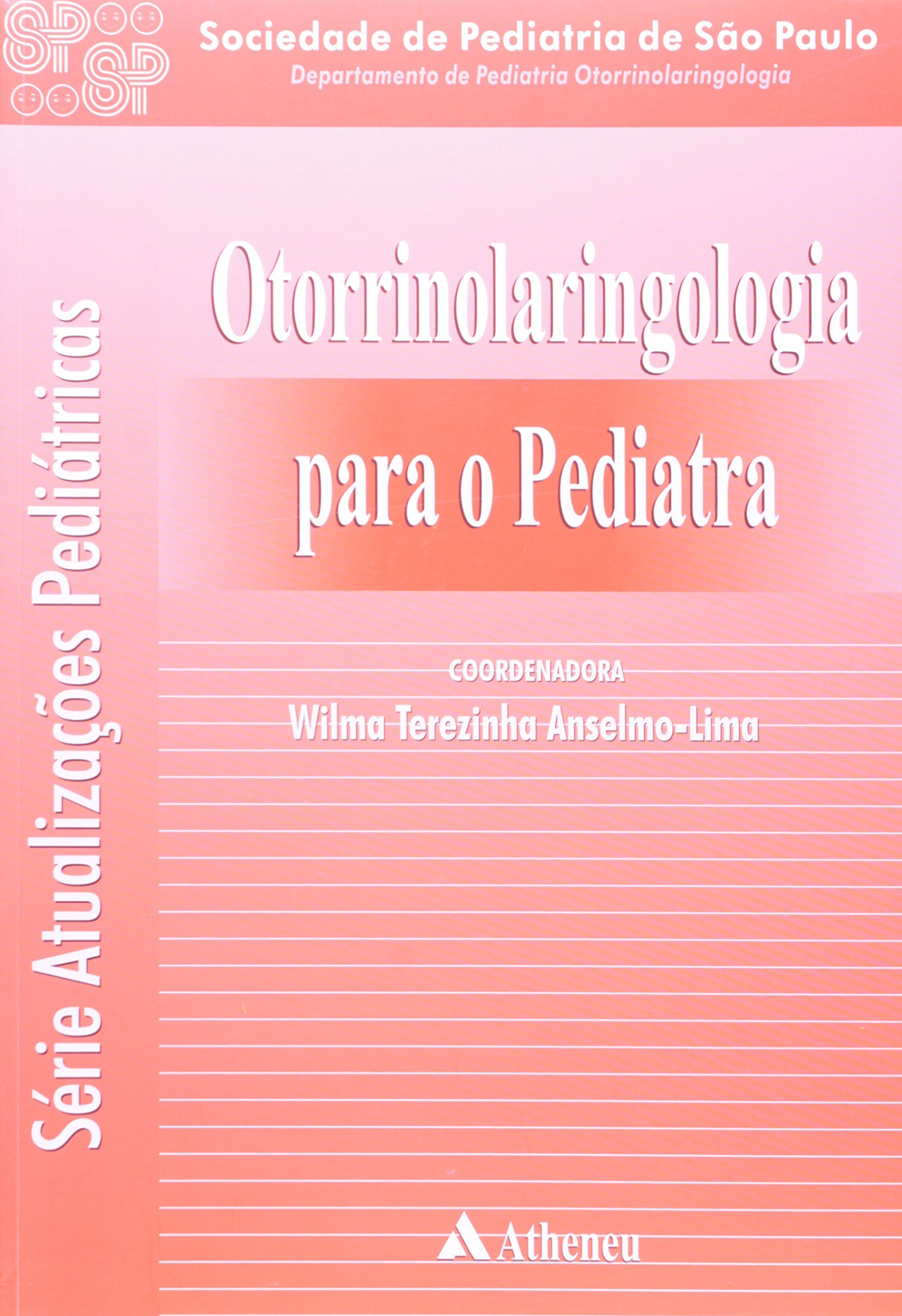Otorrinolaringologia Para O Pediatra (Em Portuguese do Brasil)