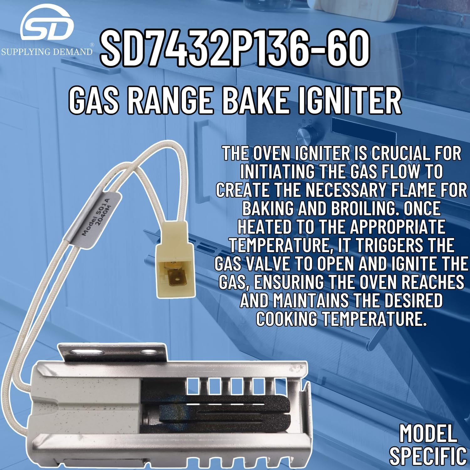 Supplying Demand 7432P136-60 31991701 Gas Range Bake Igniter Replacement Model Specific Not Universal - Replaces 74008064