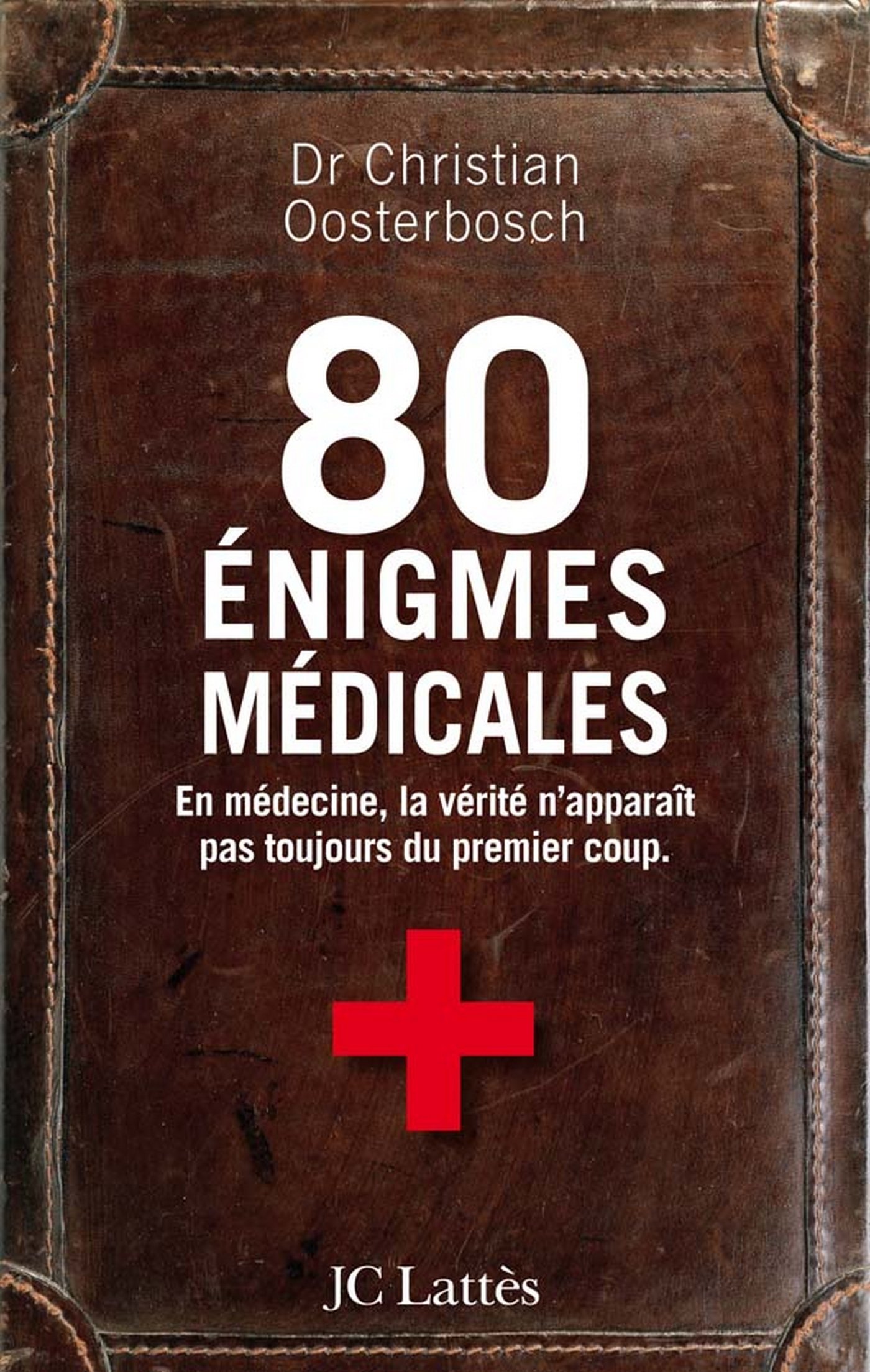 80 énigmes médicales (French Edition)