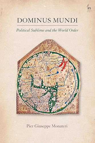 Dominus Mundi: Political Sublime and the World Order