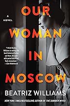 Our Woman in Moscow: A Novel