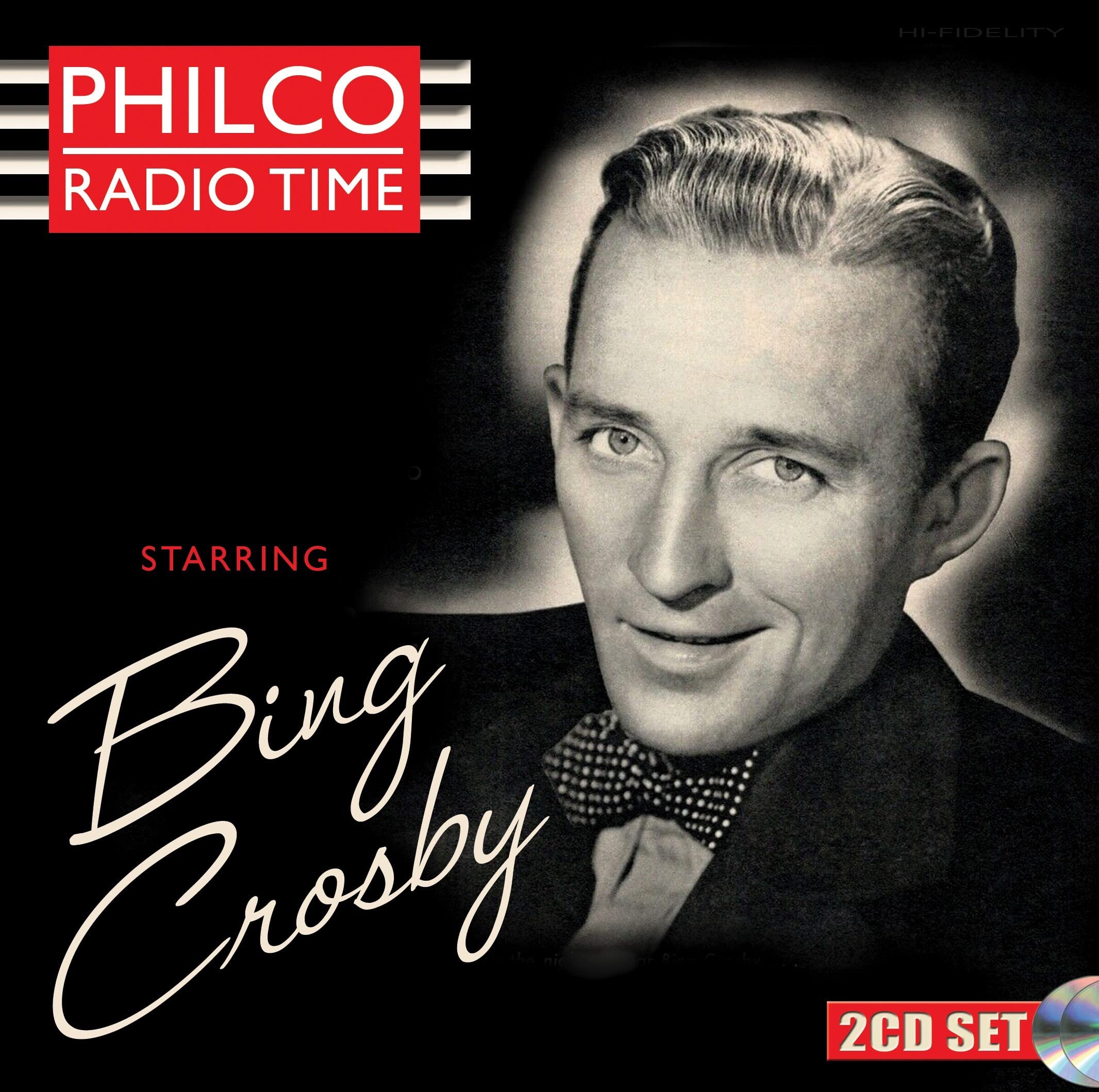 Philco Radio Time Starring Bing Crosby (2CD)