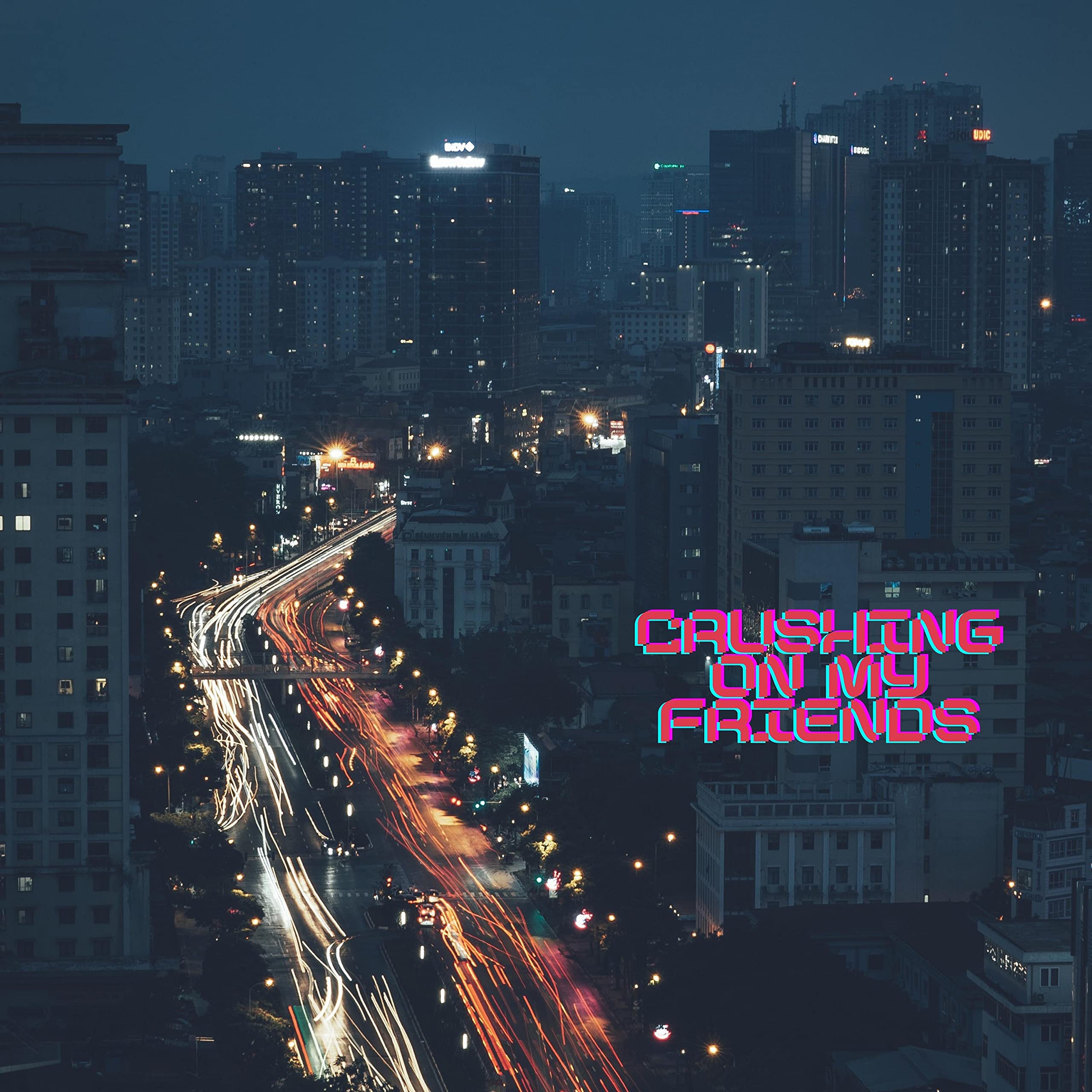 crushing on my friends [Explicit]