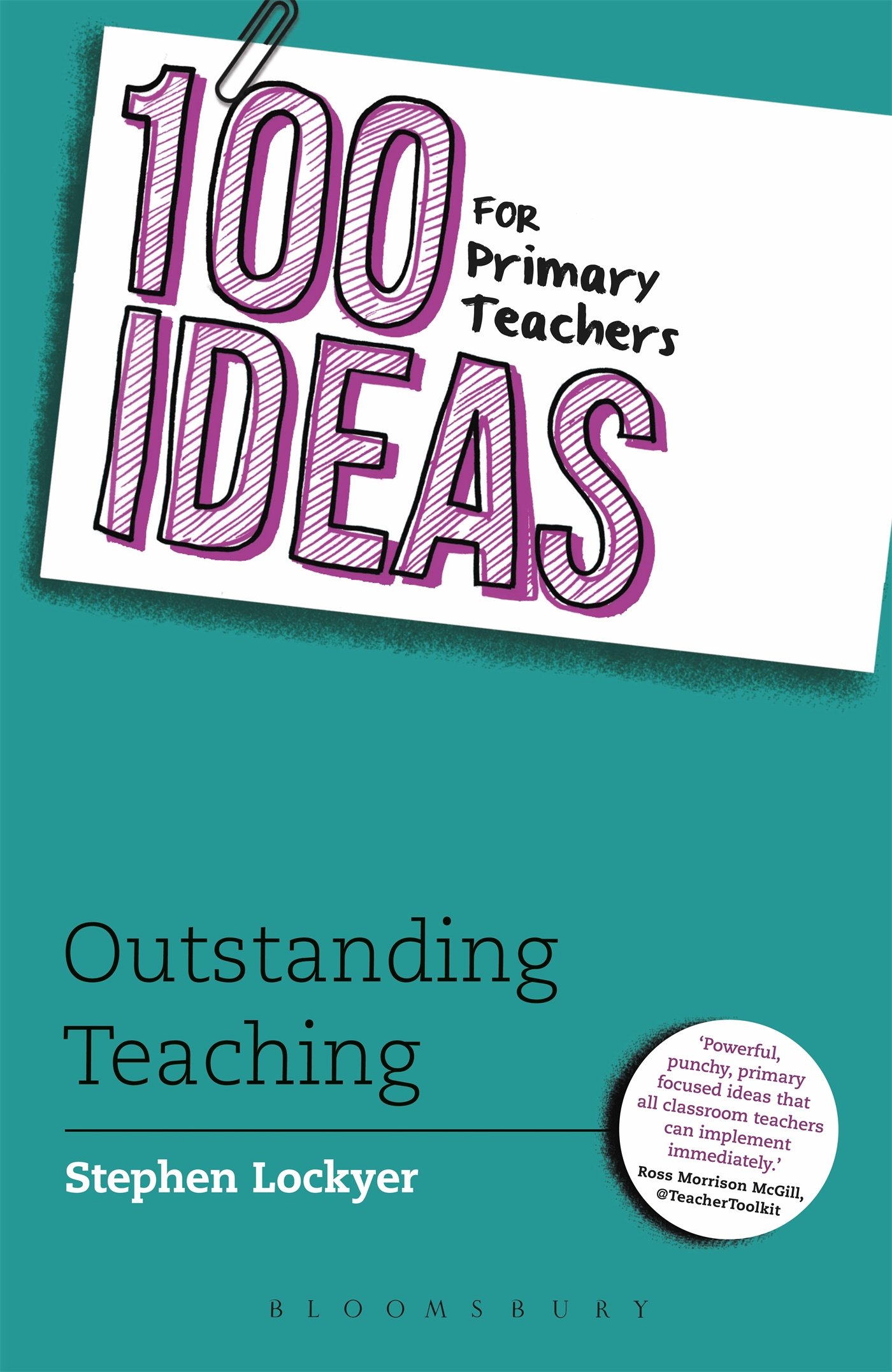100 Ideas for Primary Teachers Outstanding Teaching by Stephen Lockyer PAPERBACK